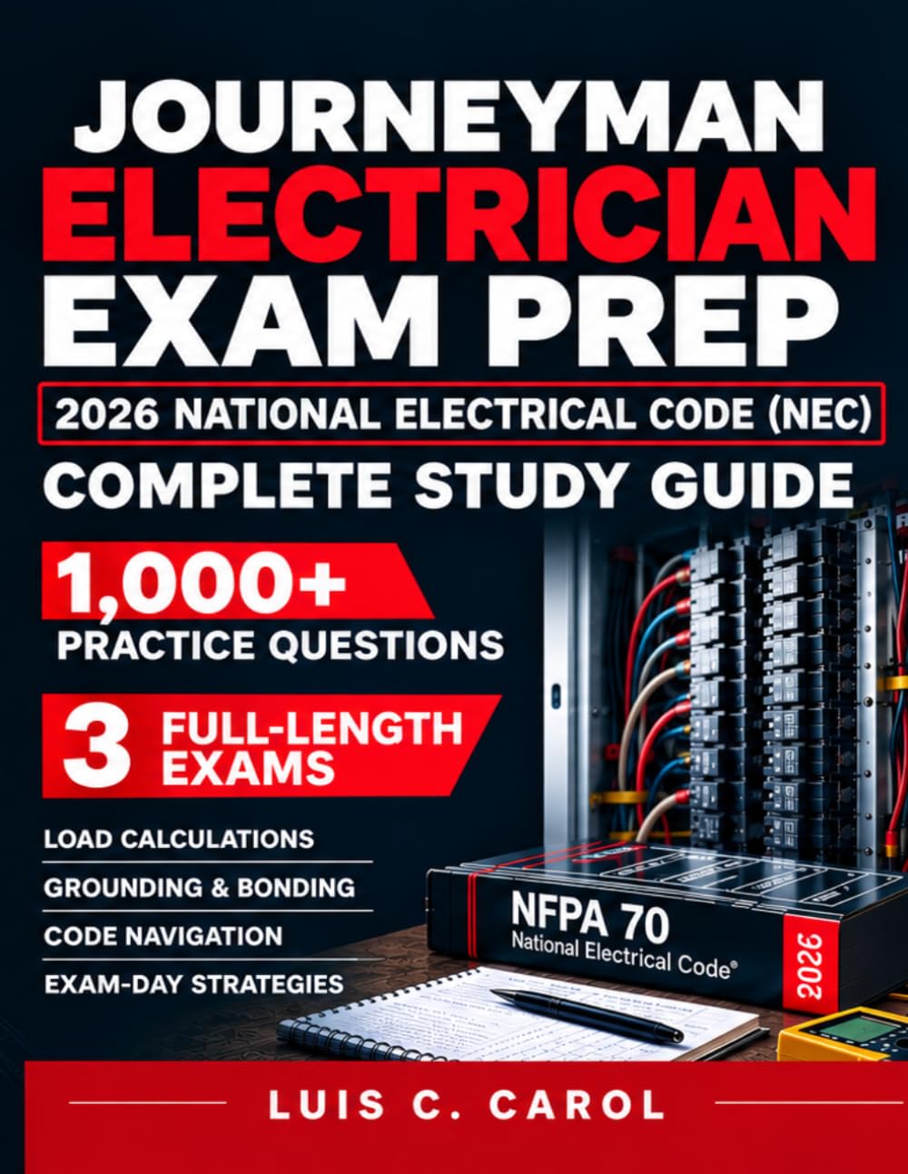 ler totalmente Journeyman Electrician Exam Prep 2026–2027: Complete Study Guide Based on the 2026 National Electrical Code (NEC) with 1,000+ Practice Questions, 3 Full Exams, Load Calculations and Grounding handbook