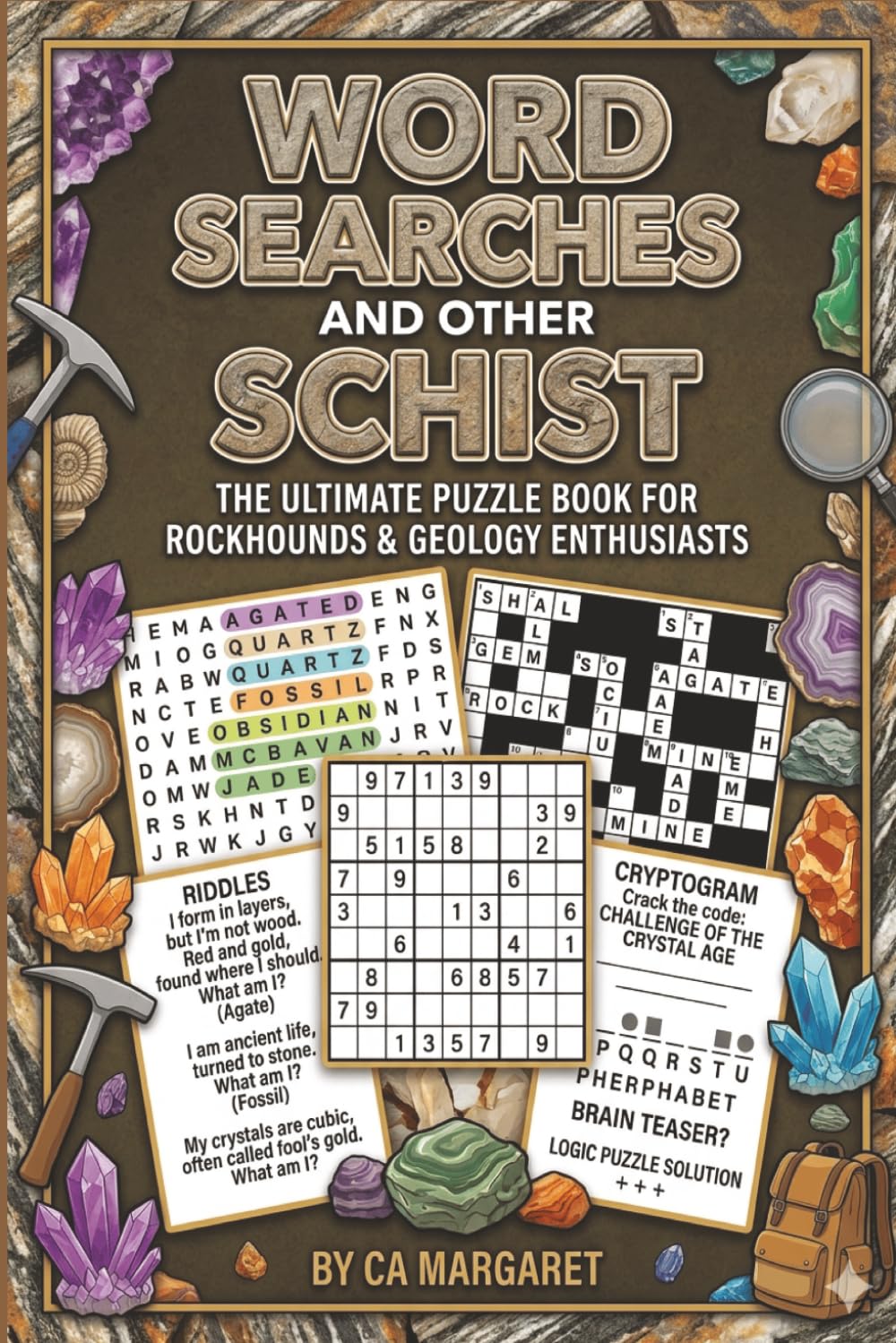 ler totalmente Word Searches and Other Schist: The Ultimate Puzzle Book for Rockhounds & Geology Enthusiasts