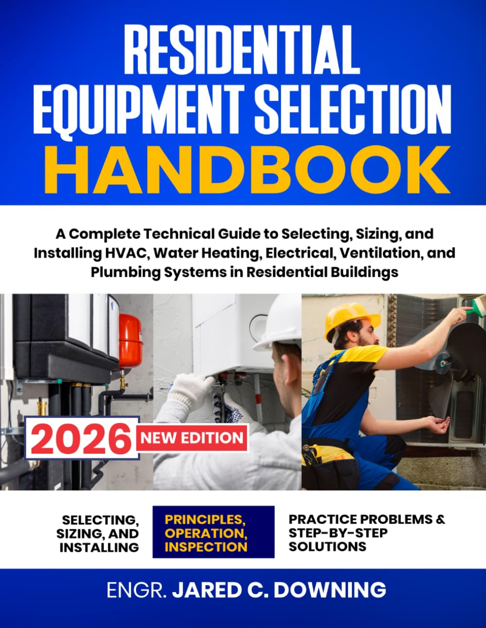 Residential Equipment Selection Handbook: A Complete Technical Guide to Selecting, Sizing, and Installing HVAC, Water Heating, Electrical, Ventilation, and Plumbing Systems in Residential Buildings baixar livro de graça