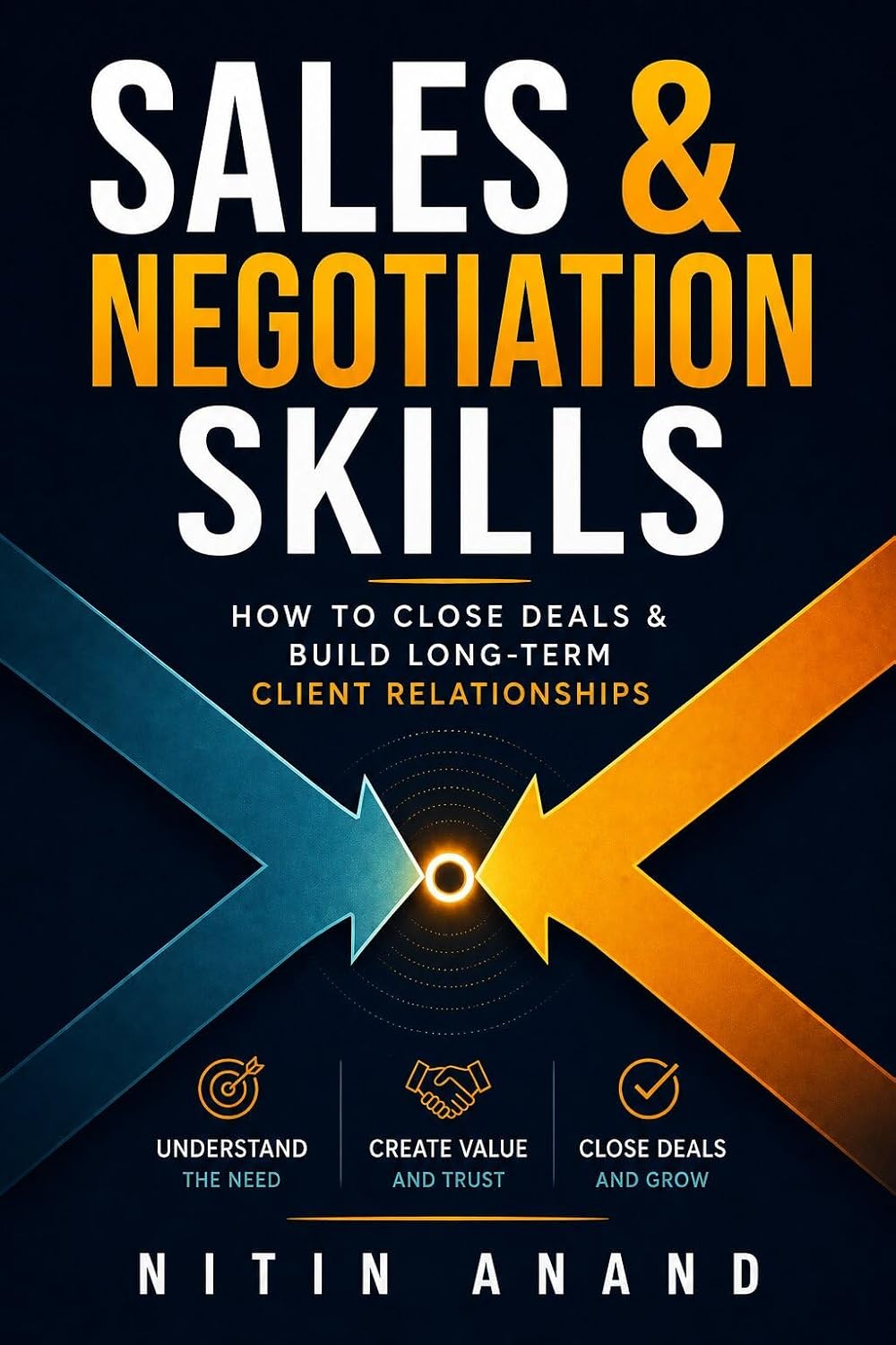 ler totalmente Sales & Negotiation Skills: How to Close Deals & Build Long-Term Clients (Business Success Blueprint Series) (English Edition)