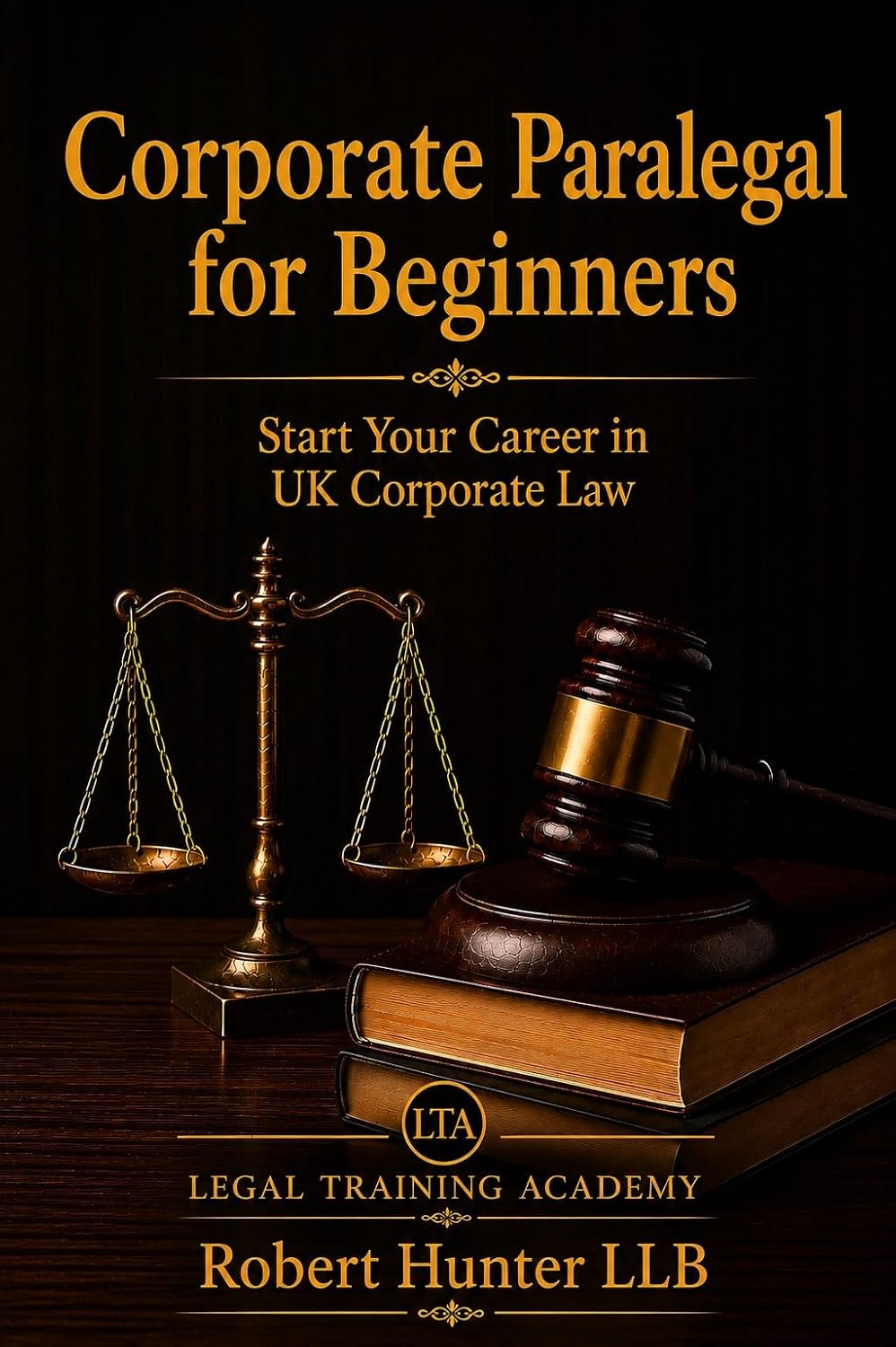 capítulo por capítulo baixar Corporate Paralegal for Beginners: Start Your Career in UK Corporate Law | (English Edition)