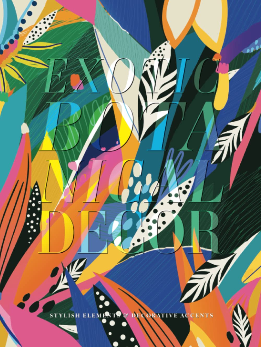 capítulo por capítulo baixar Exotic Botanical Decor - A Hardcover with an Abstract Tropical Patterned Cover | Stylish Elements and Accents: Decorative Book for Interior Design and... Minimal Internal Layout (Libros Decorativos)
