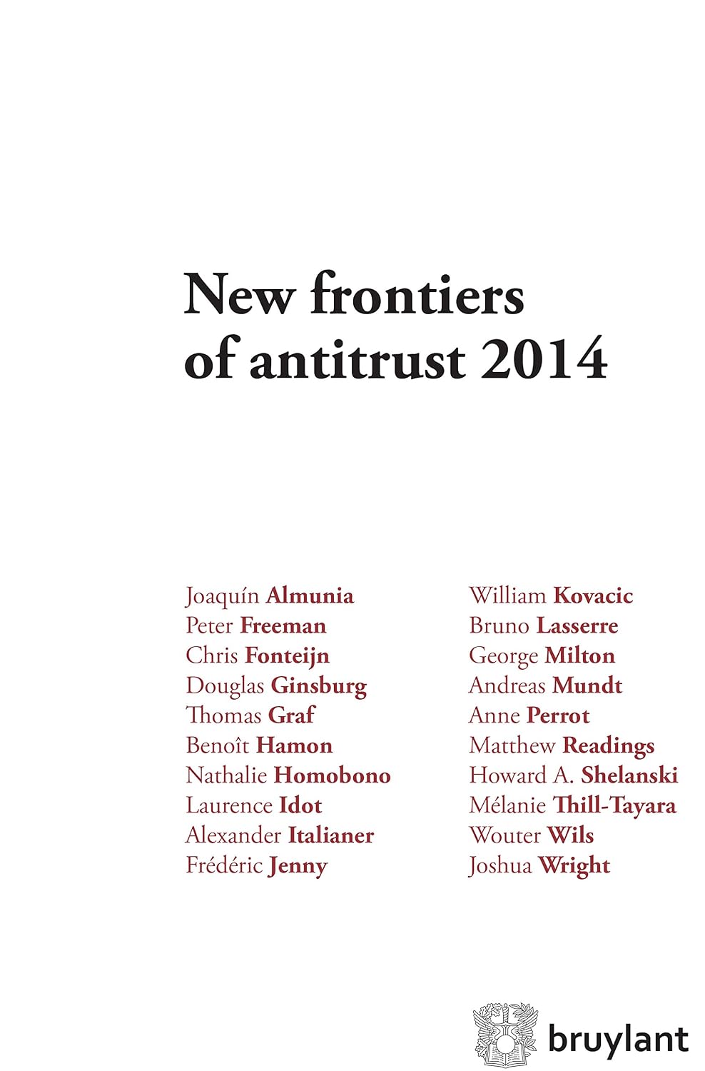 New frontiers of antitrust 2014 (Competition Law/Droit de la concurrence) (English Edition) baixar o livro de graça