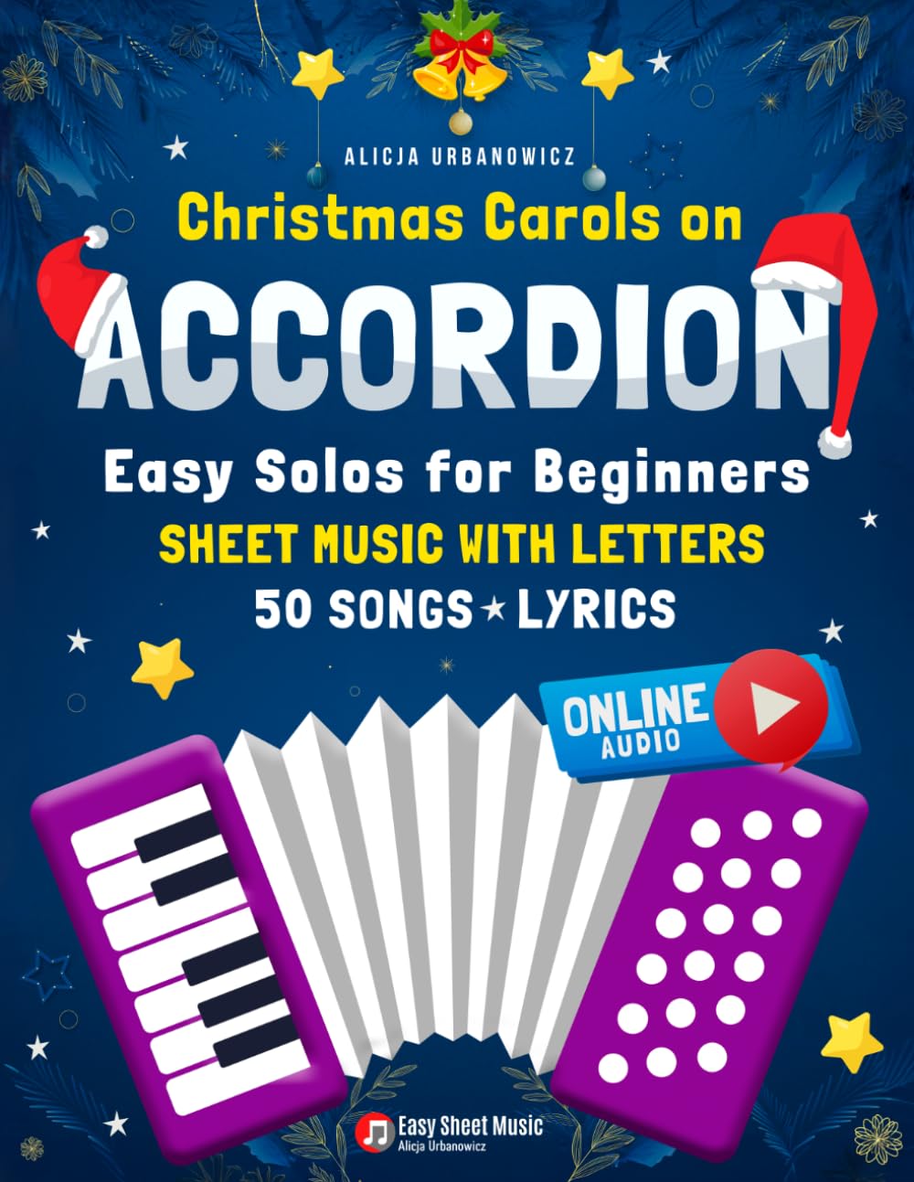ler totalmente Christmas Carols on Accordion - Easy Solos for Beginners: Learn 50 Popular Songs I Sheet Music with Letters and Lyrics I Includes Online Audio Playing... Kids Teens Adults Teachers Students at School