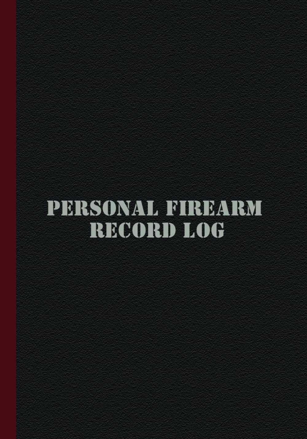 ler totalmente Personal Firearm Record Log: Inventory Log Book for Gun Owners to Record Collection Information, Acquisitions, & Dispositions - Large Print 7 inch x 10 inch
