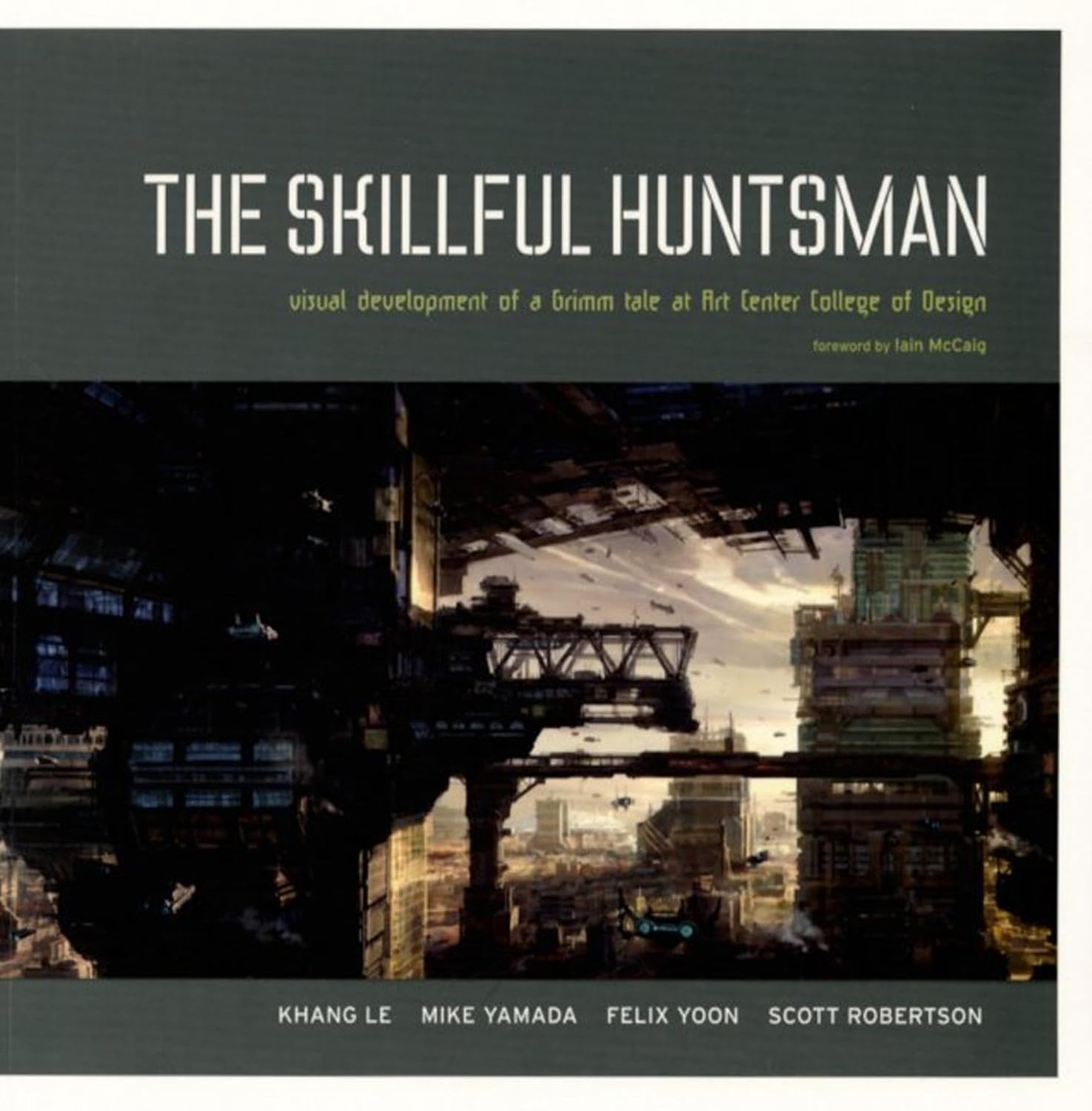 The Skillful Huntsman: Visual Development of a Grimm Tale at Art Center College of Design baixar o livro de graça