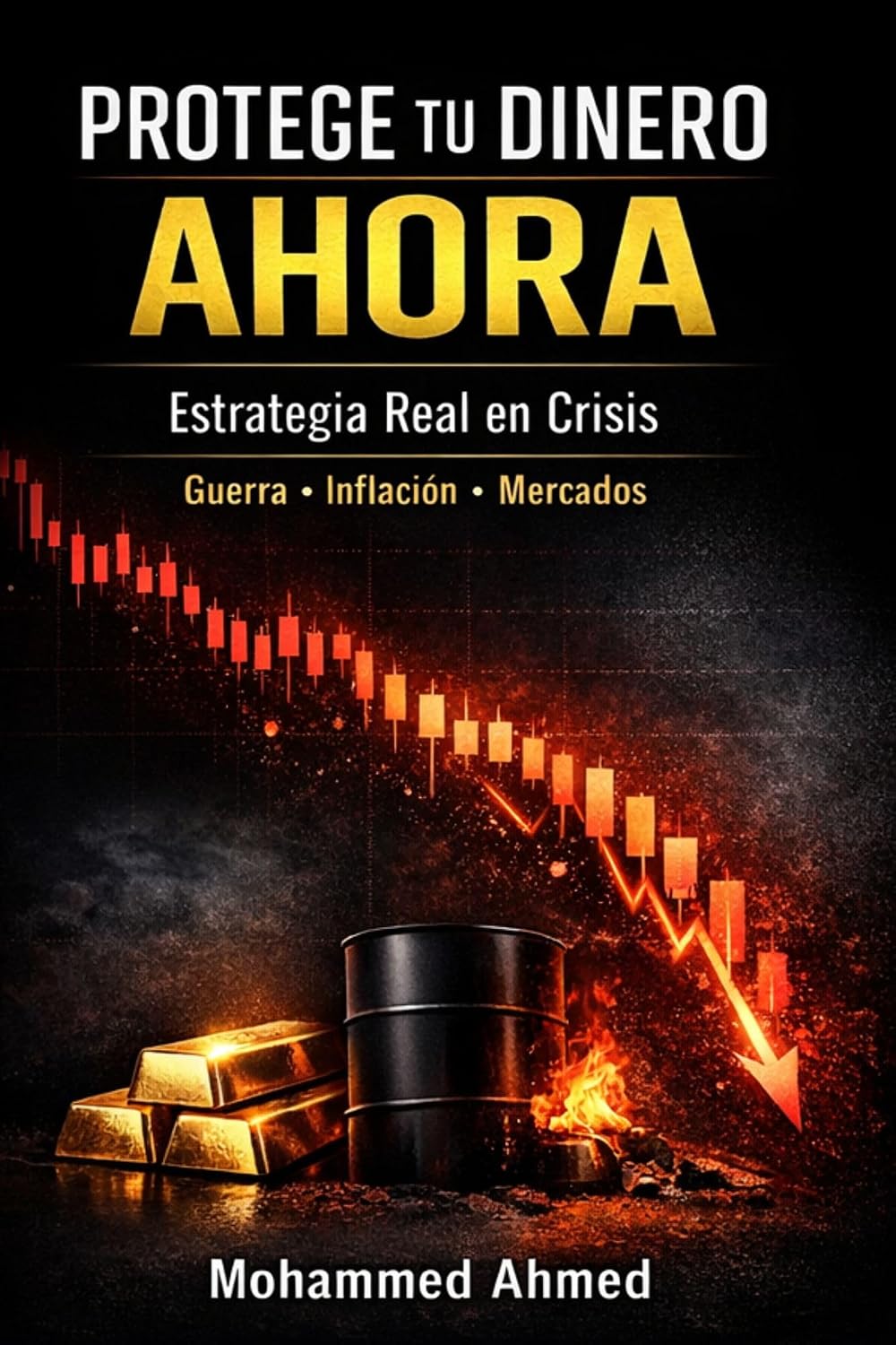 ler totalmente Protege tu Dinero Ahora: Estrategia Financiera en Crisis: Inflación, Guerra y Mercados (Global Investor Starter Series nº 4) (Spanish Edition)
