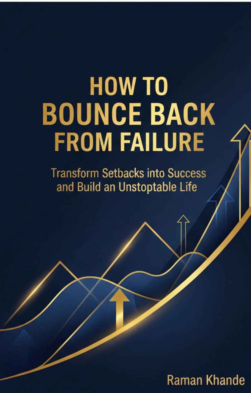 How to Bounce Back from Failure: Transform Setbacks into Success and Build an Unstoppable Life (English Edition) baixar livro de graça