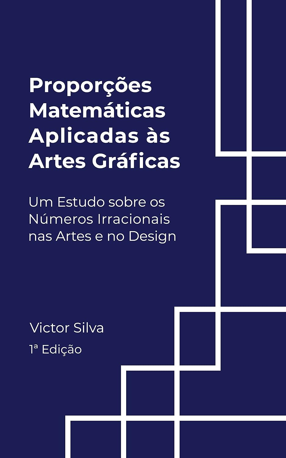 capítulo por capítulo baixar Proporções Matemáticas aplicadas as Artes Gráficas: Um estudo sobre os Números Irracionais nas Artes e no Design