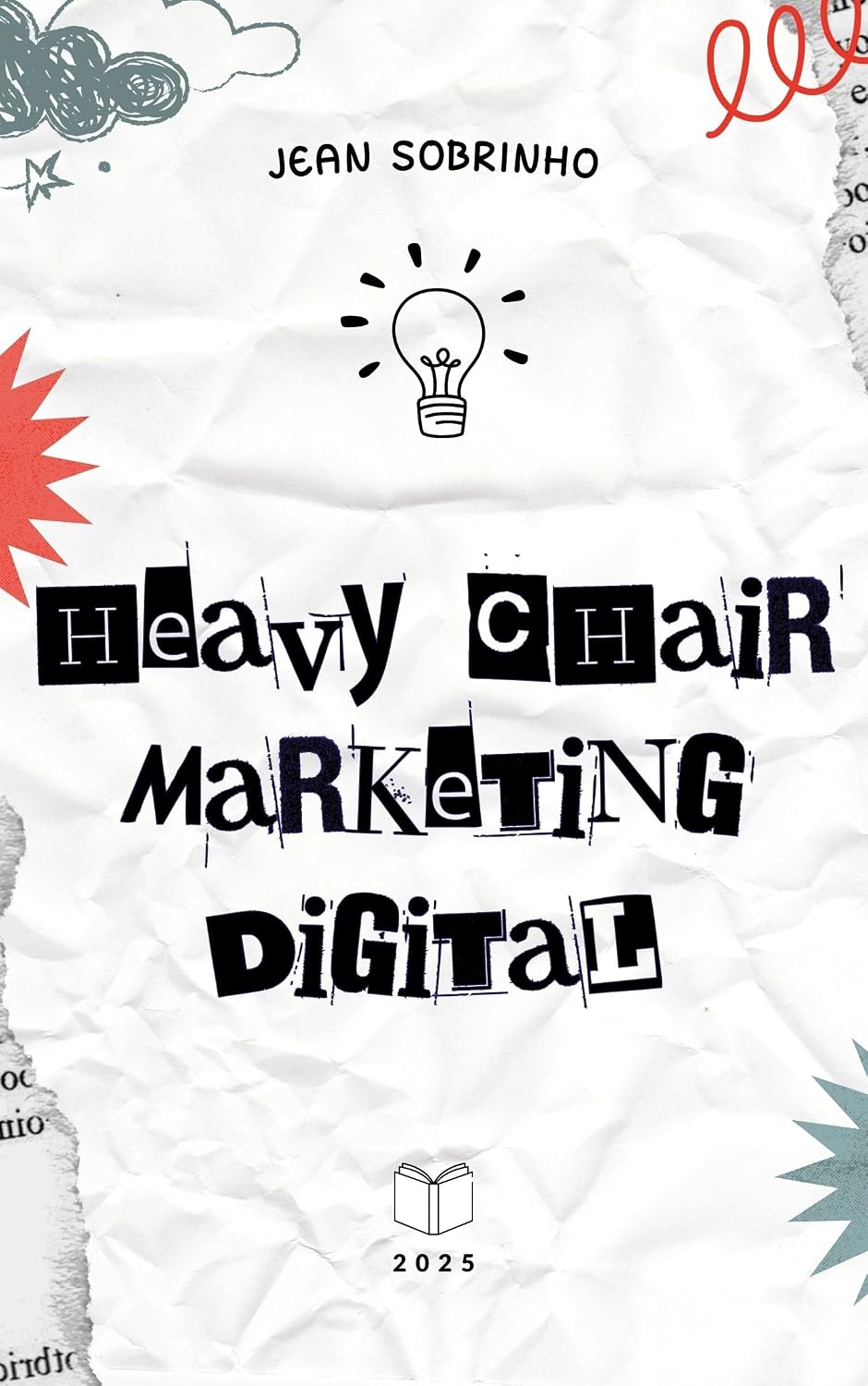 capítulo por capítulo baixar Heavy Chair Marketing Digital: Guia completo explorando todos os aspectos desta estratégia de marketing digital