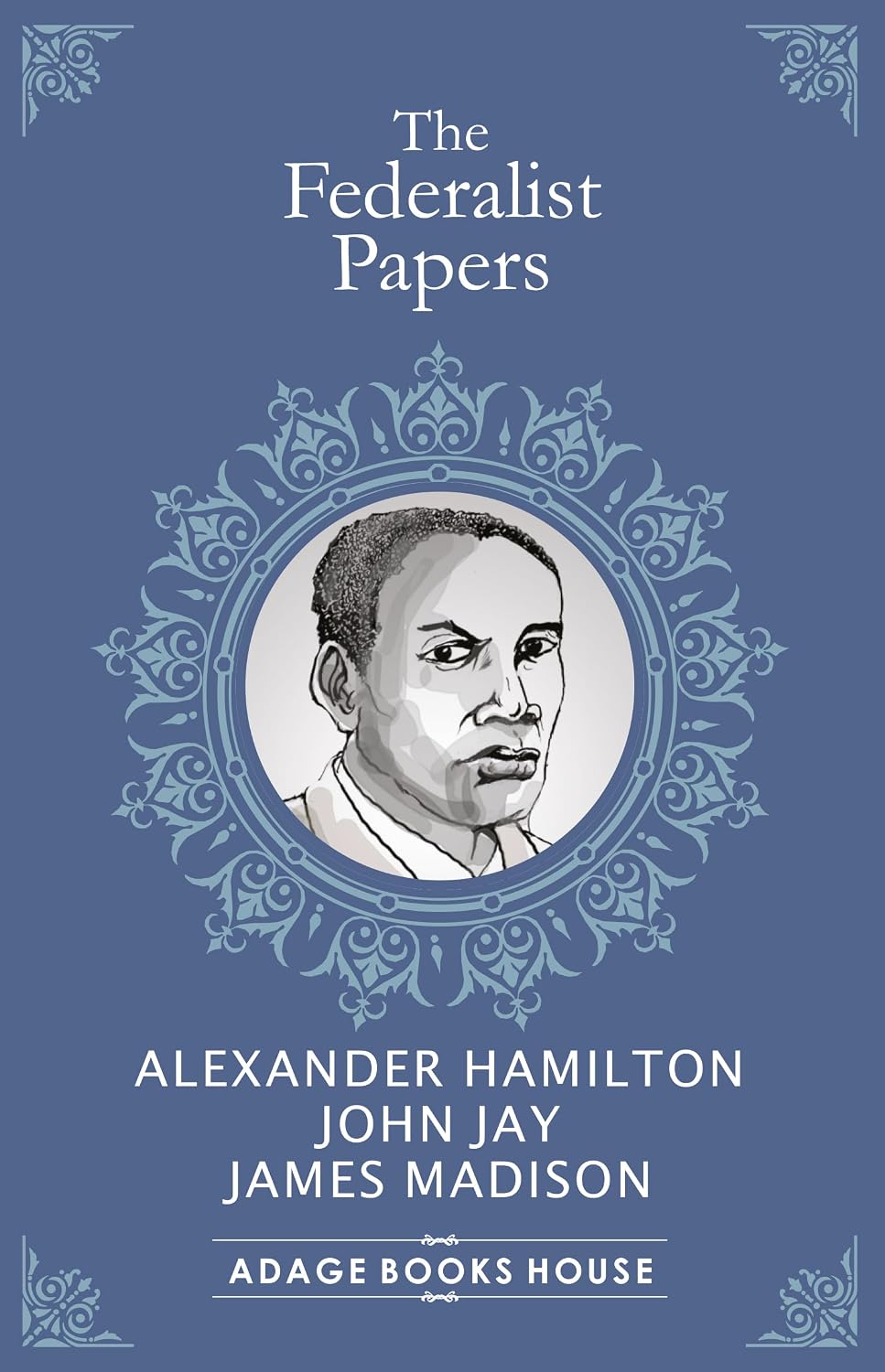 The Federalist Papers (English Edition)