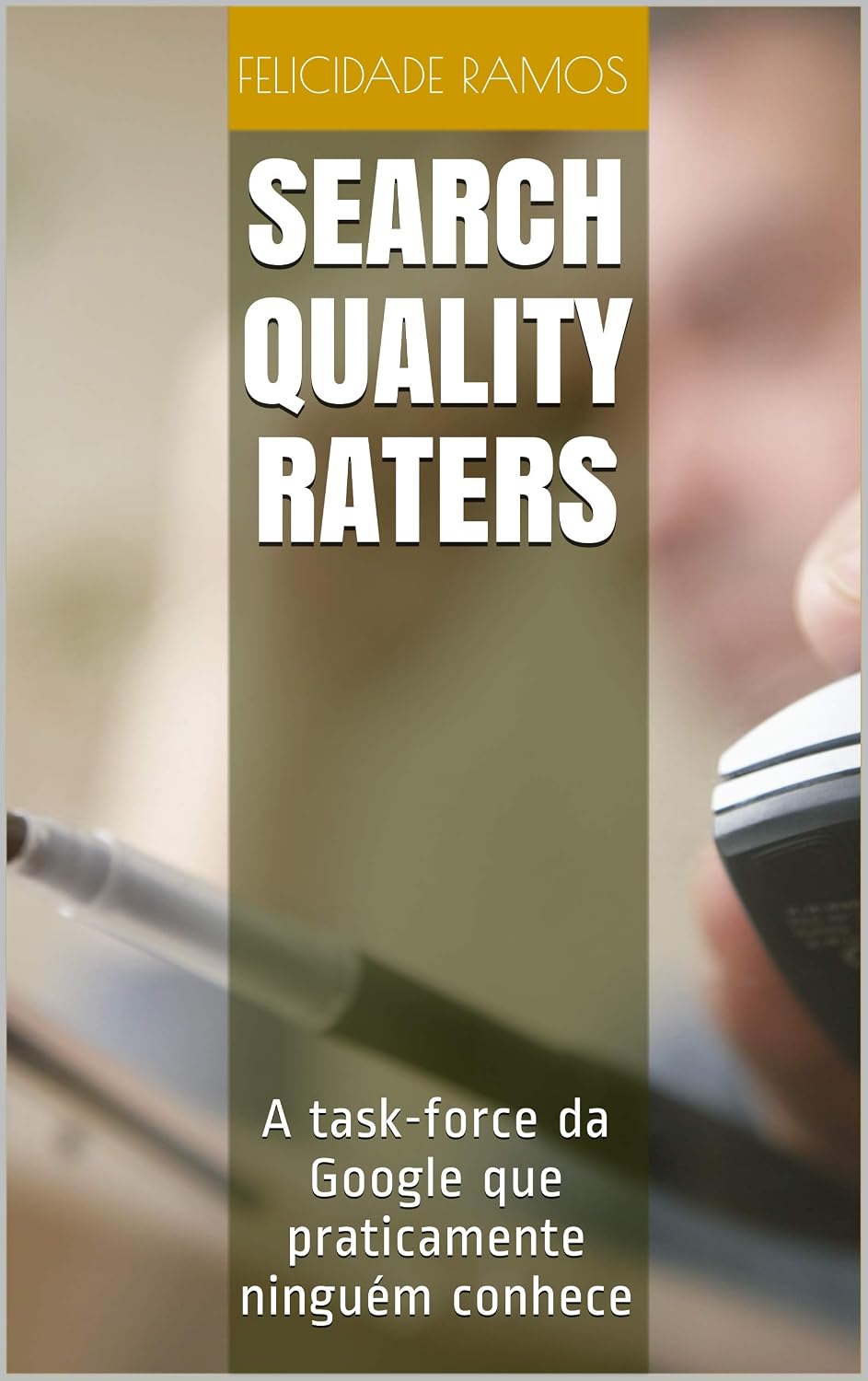 capítulo por capítulo baixar Search Quality Raters: A task-force da Google que praticamente ninguém conhece