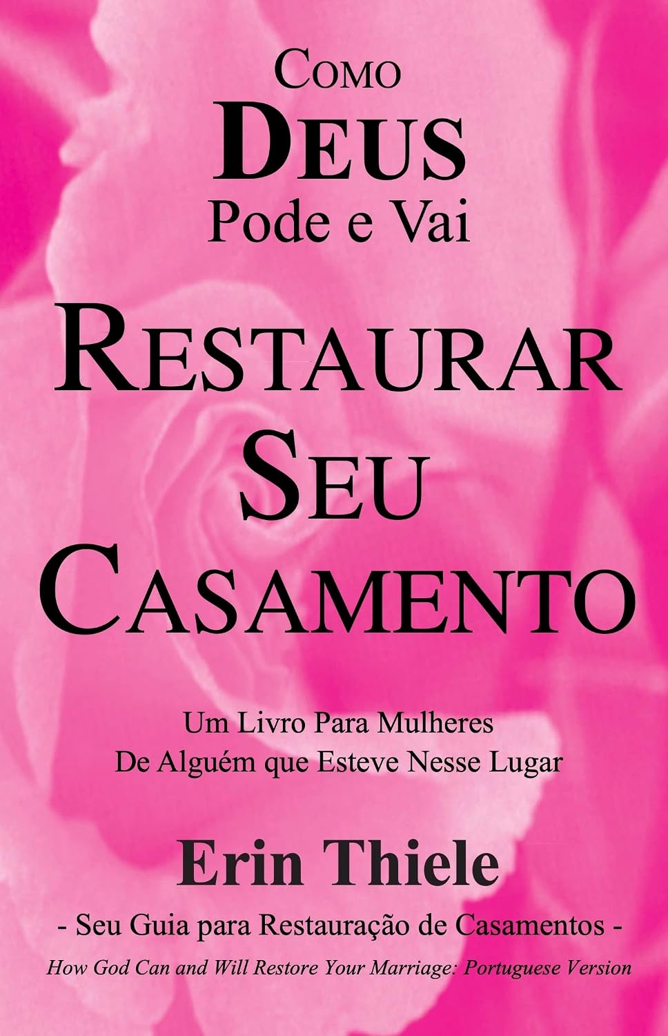 ler totalmente Como Deus Pode e Vai Restaurar Seu Casamento