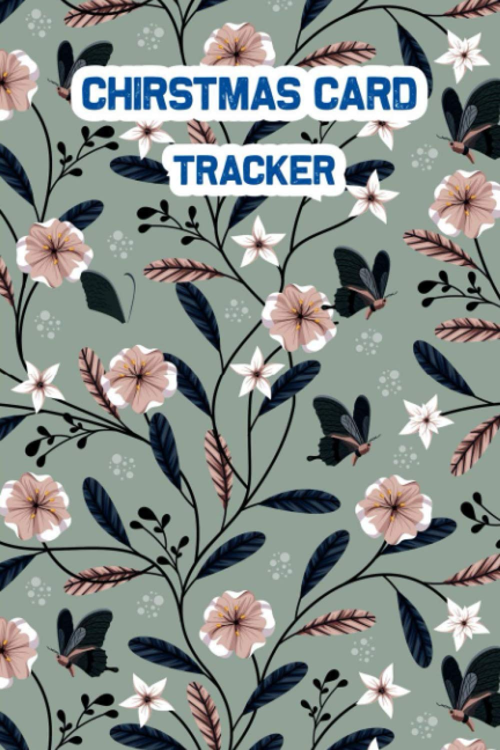 Christmas Card Tracker: Card List Tracker for Holiday Christmas Cards You Send and Receive, Christmas Card Record Book & Address Tracker. A checklist for cards, gifts, sent, or received | Floral Cover baixar livro de graça