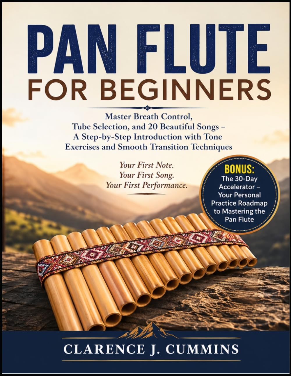 PAN FLUTE FOR BEGINNERS: Master Breath Control, Tube Selection, and 20 Beautiful Songs – A Step-by-Step Introduction with Tone Exercises and Smooth Transition Techniques