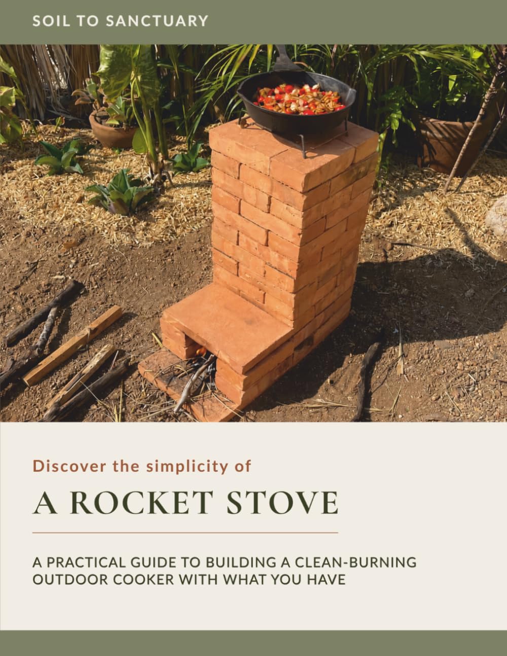 A Rocket Stove: A Practical Guide to Building a Clean-Burning Outdoor Cooker with What You Have baixar o livro de graça