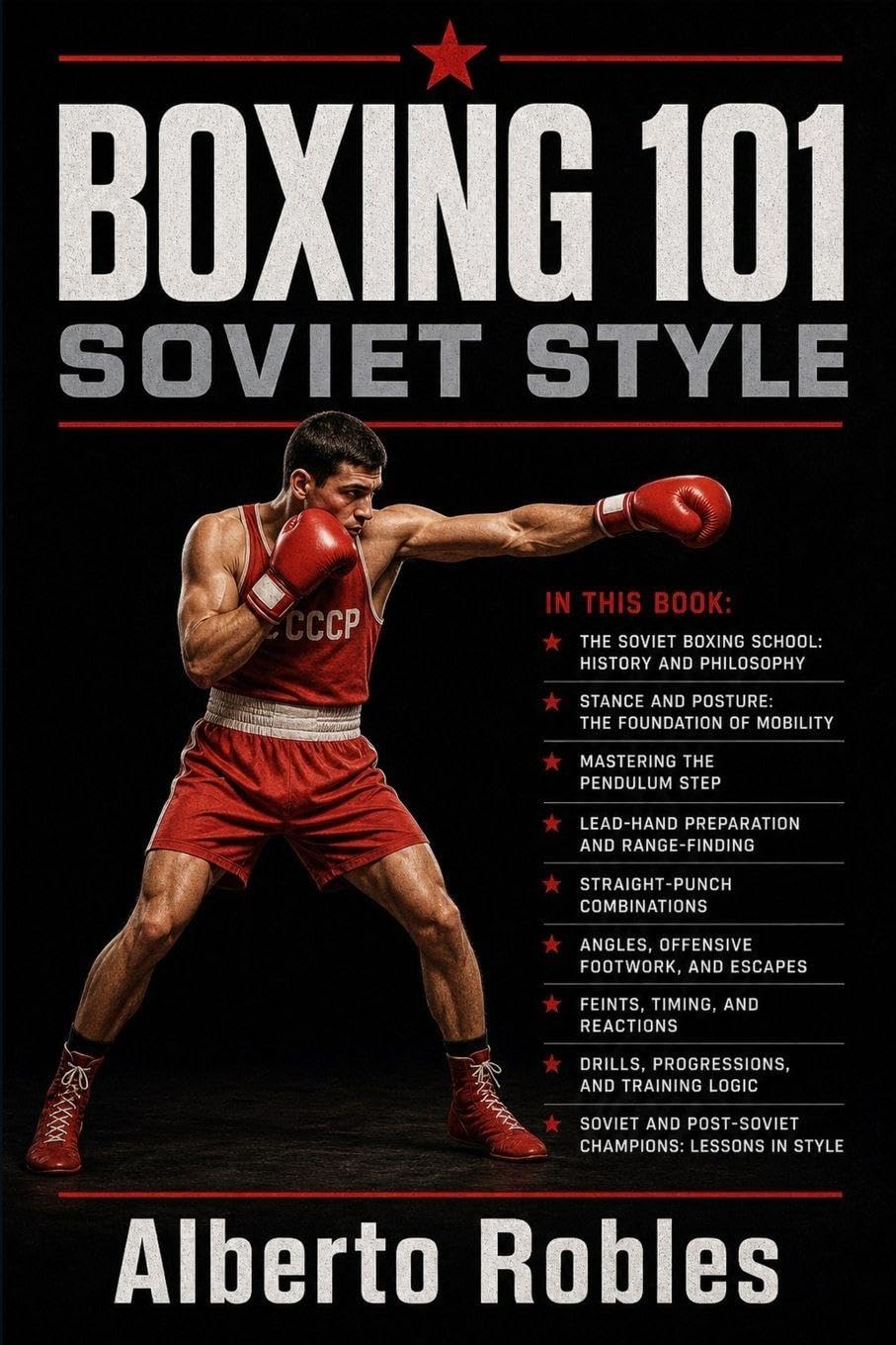 capítulo por capítulo baixar Boxing 101：Soviet Style: Master the Pendulum Step, Distance Control, Feints, Straight-Punch Combinations, Angles, and Structured Boxing Training