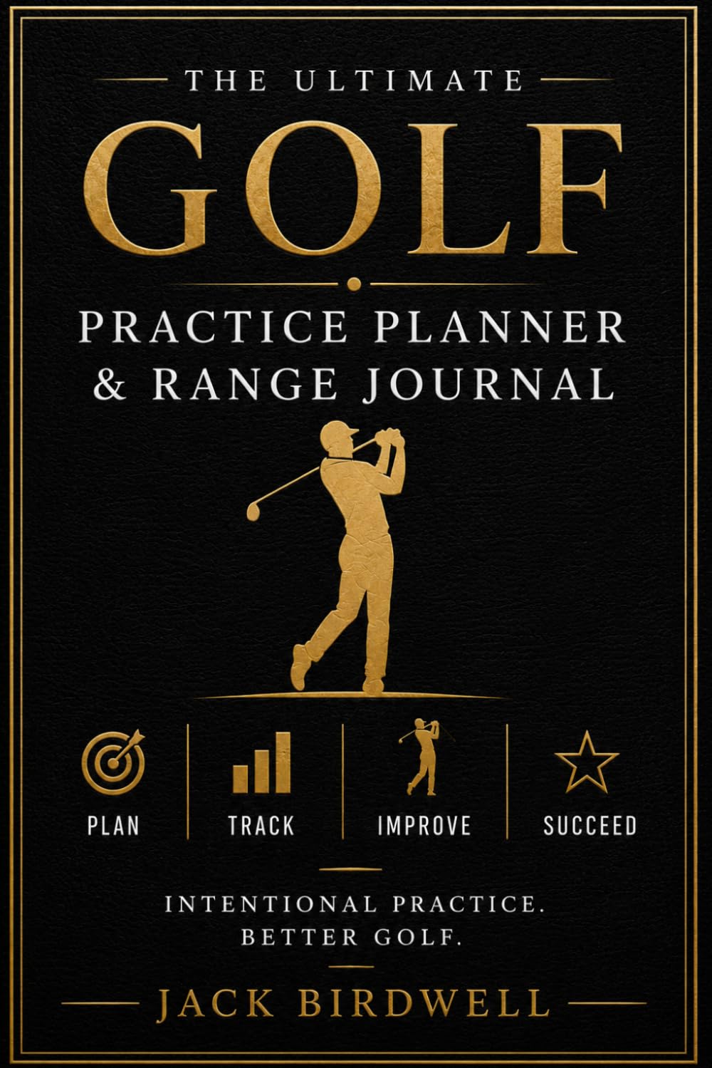 ler totalmente The Ultimate Golf Practice Planner & Range Journal: Track Every Practice Session, Build Better Habits, Improve Your Ball Striking, and Lower Your Scores