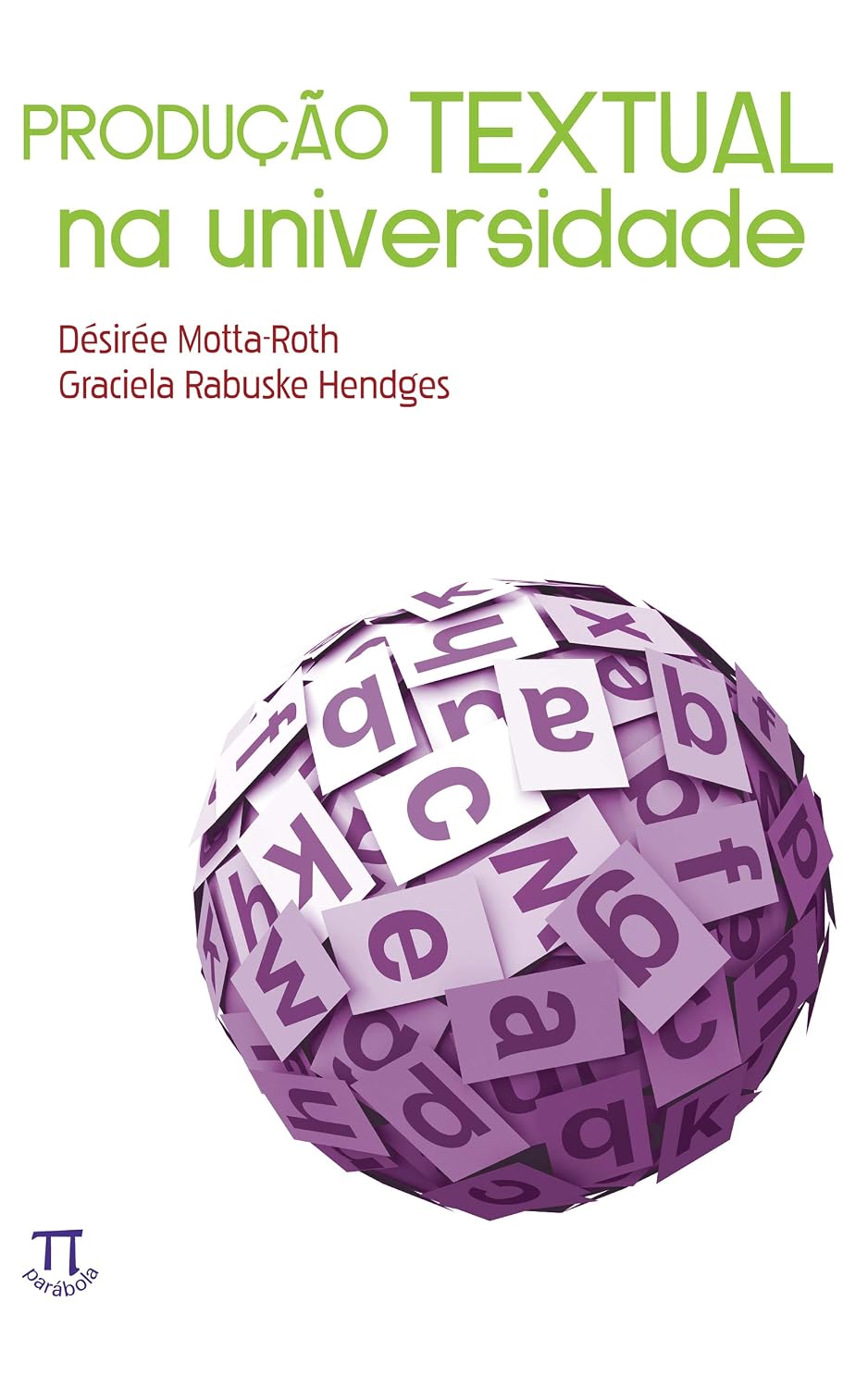 ler totalmente Produção textual na universidade (Estratégias de ensino Livro 20)