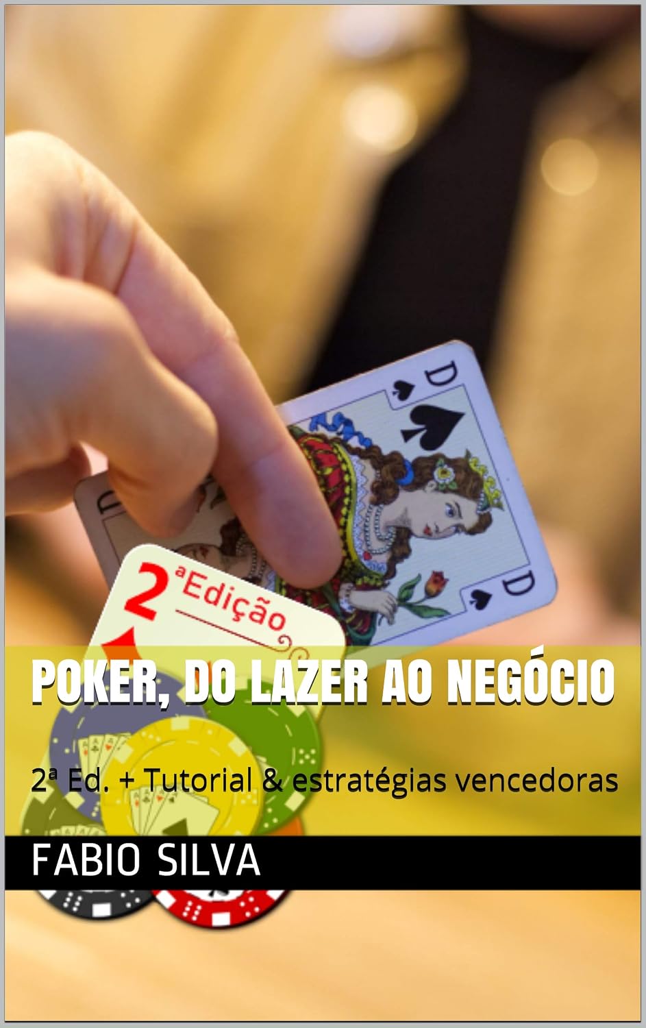 ler totalmente Poker, do lazer ao negócio: 2ª Ed. + Tutorial & estratégias vencedoras (Poker, do lazer ao negócio.)