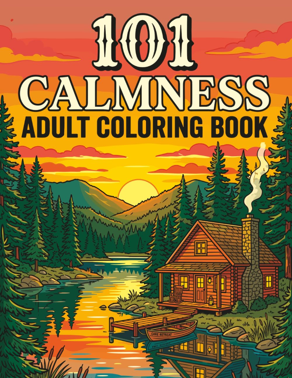 101 CALMNESS Adult Coloring Book: A Relaxing Book to Calm Your Mind and Relieve Stress with Beautiful Nature, Animals, Landscapes, and Mandalas baixar livro de graça