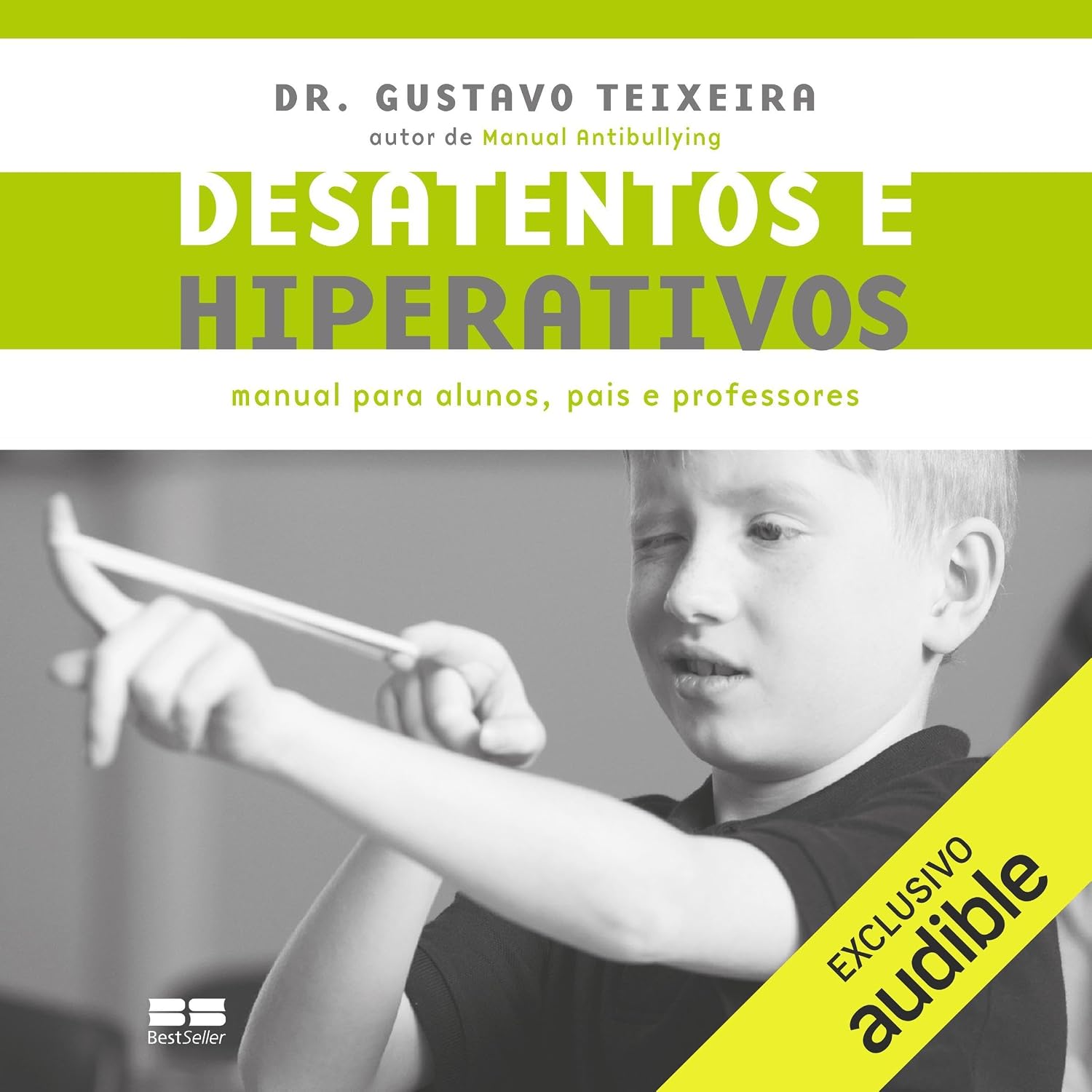 Desatentos e hiperativos: Manual para alunos, pais e professores baixar livro de graça
