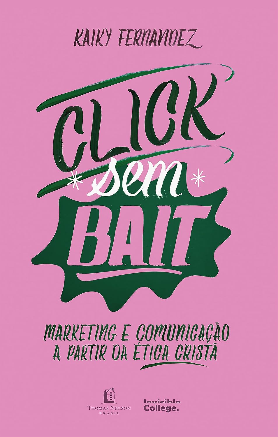 Click sem bait: Marketing e comunicação a partir da ética cristã baixar livro de graça