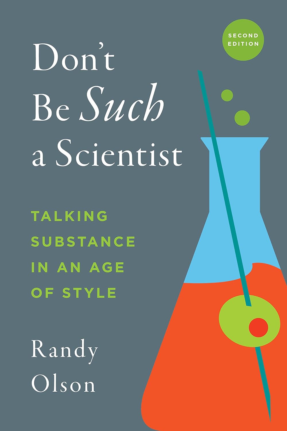 ler totalmente Don't Be Such a Scientist, Second Edition: Talking Substance in an Age of Style (English Edition)