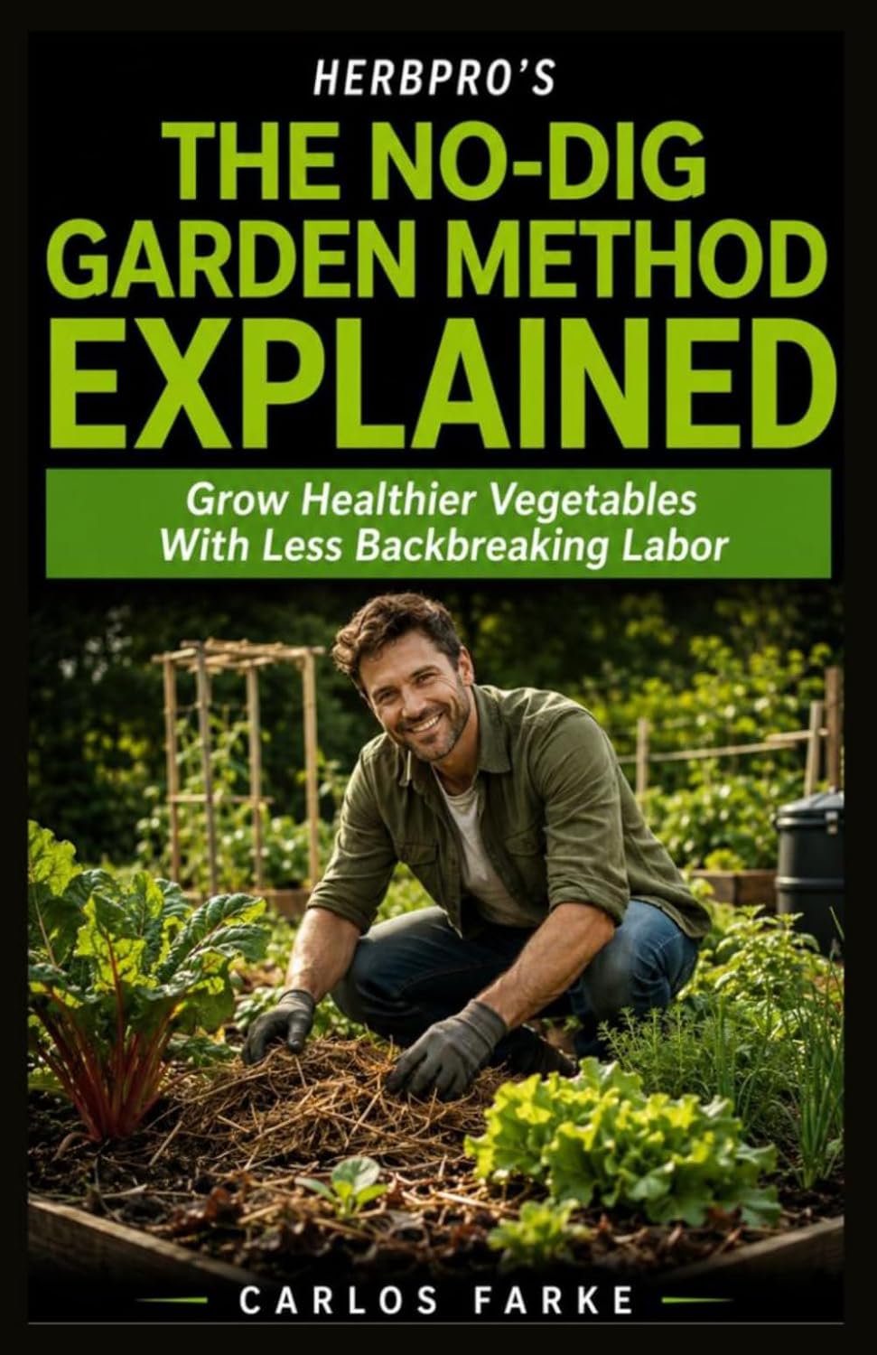 HerbsPro's The No-Dig Garden Method Explained: Grow Healthier Vegetables With Less Backbreaking Labor baixar o livro de graça