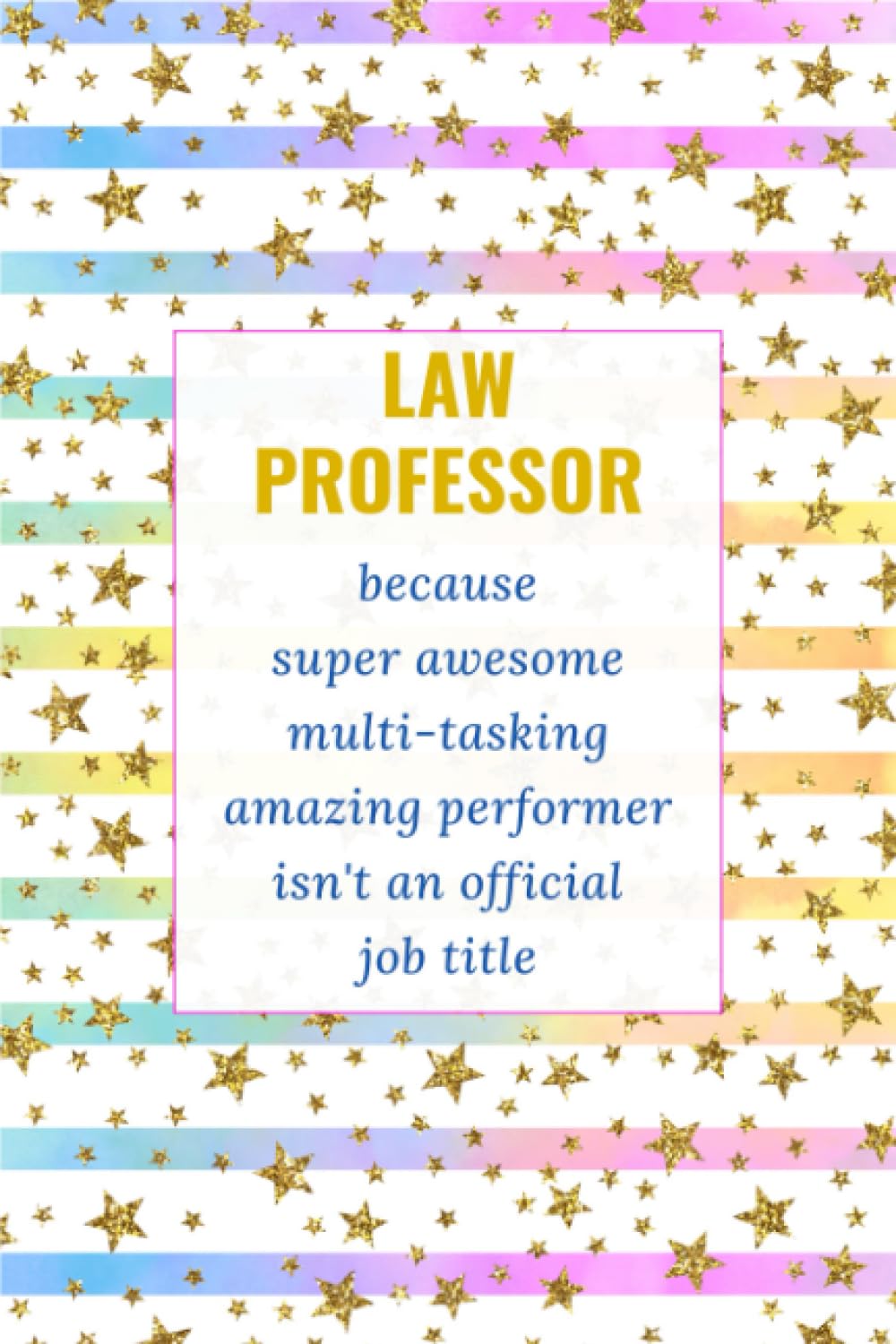 ler totalmente Law School Professor: Funny Notebook. Law Professor Gifts | Present Ideas For Male & Female - Christmas, Birthday or Just Casual.