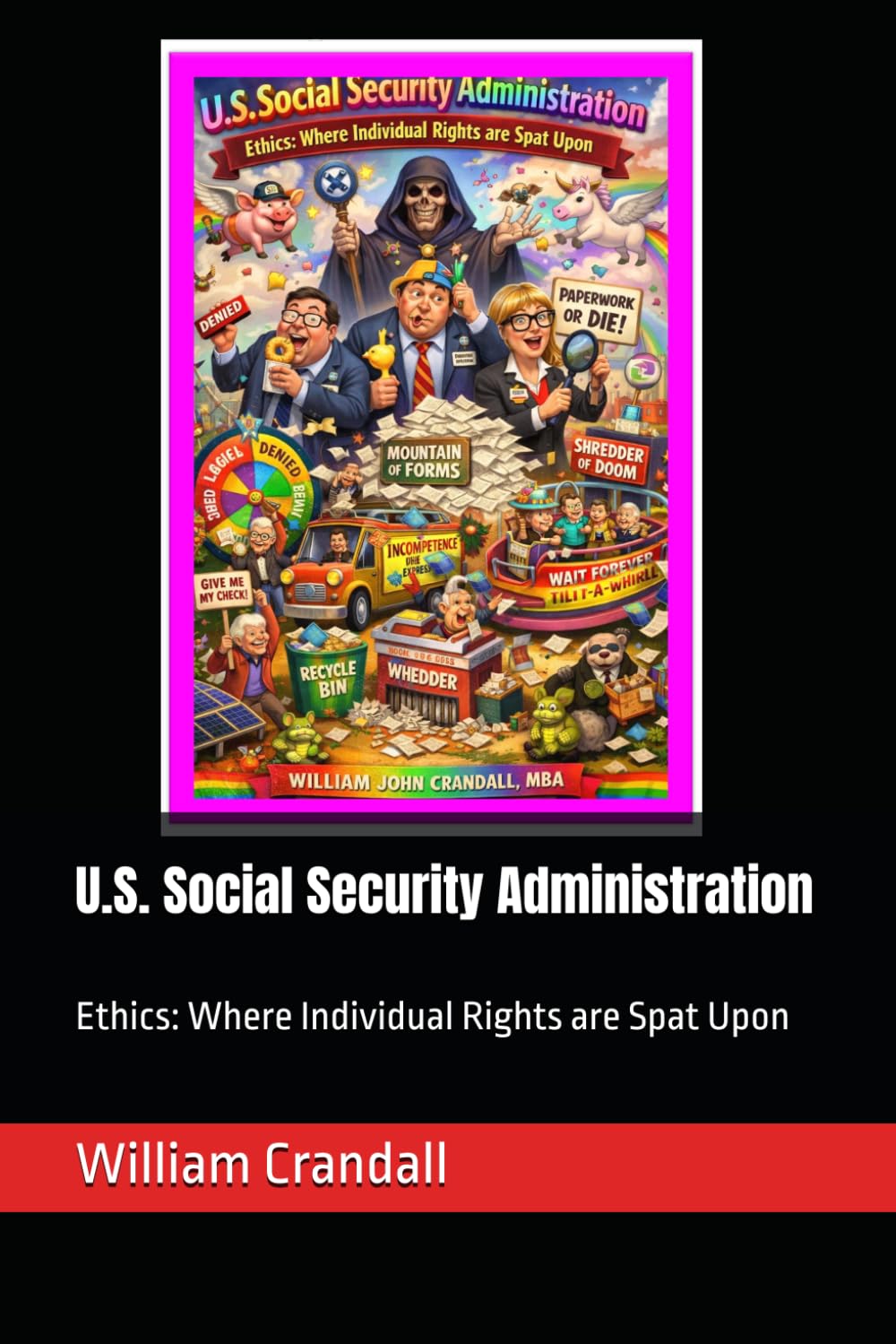 U.S. Social Security Administration: Ethics: Where Individual Rights are Spat Upon baixar livro de graça