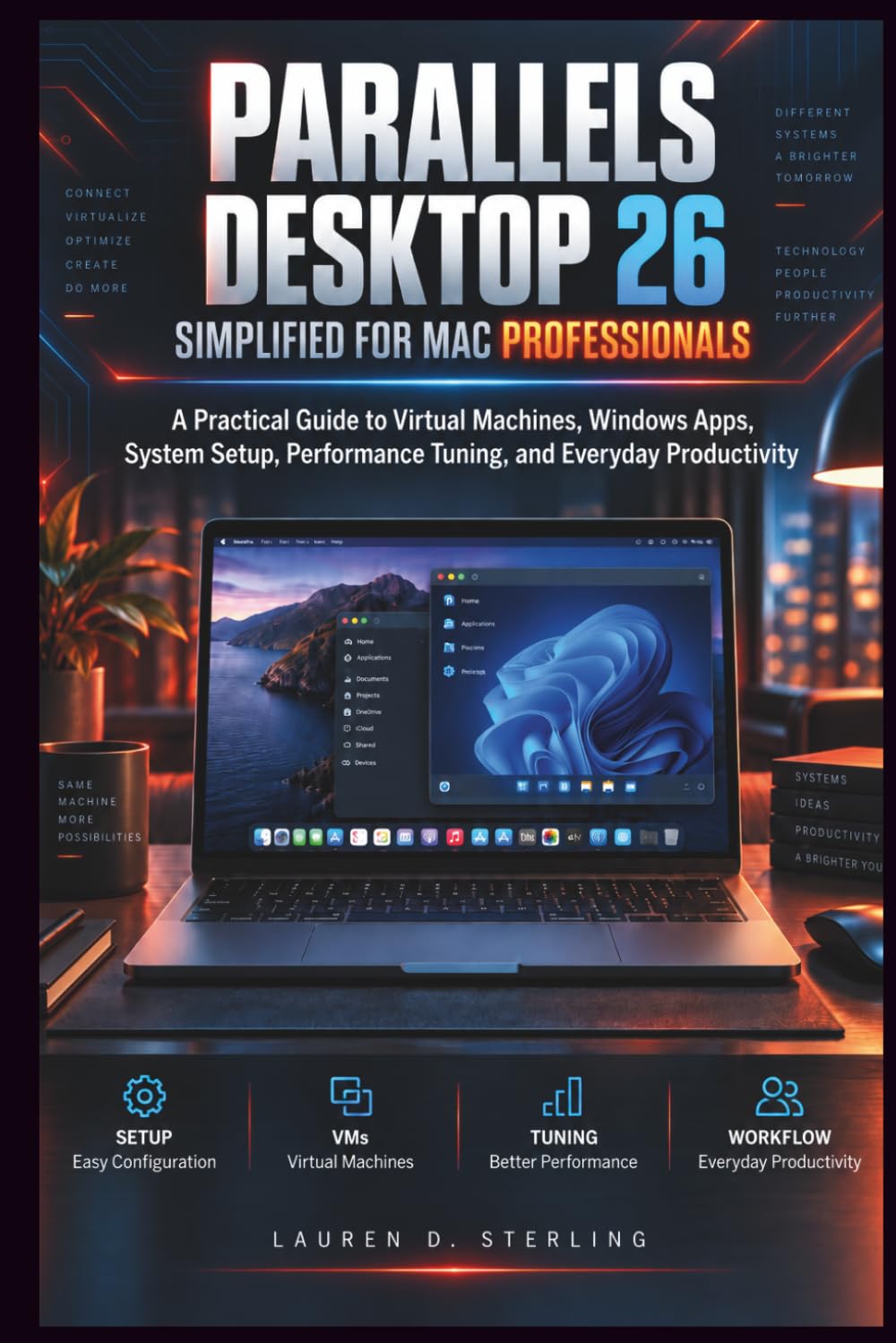 ler totalmente Parallels Desktop 26 Simplified For Mac Professionals: A Practical Guide to Virtual Machines, Windows Apps, System Setup, Performance Tuning, and Everyday Productivity