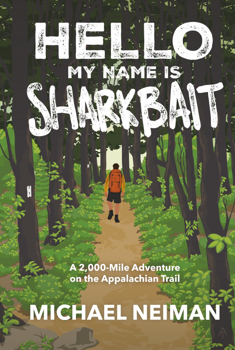 ler totalmente Hello My Name is Sharkbait: A 2,000-Mile Adventure on the Appalachian Trail