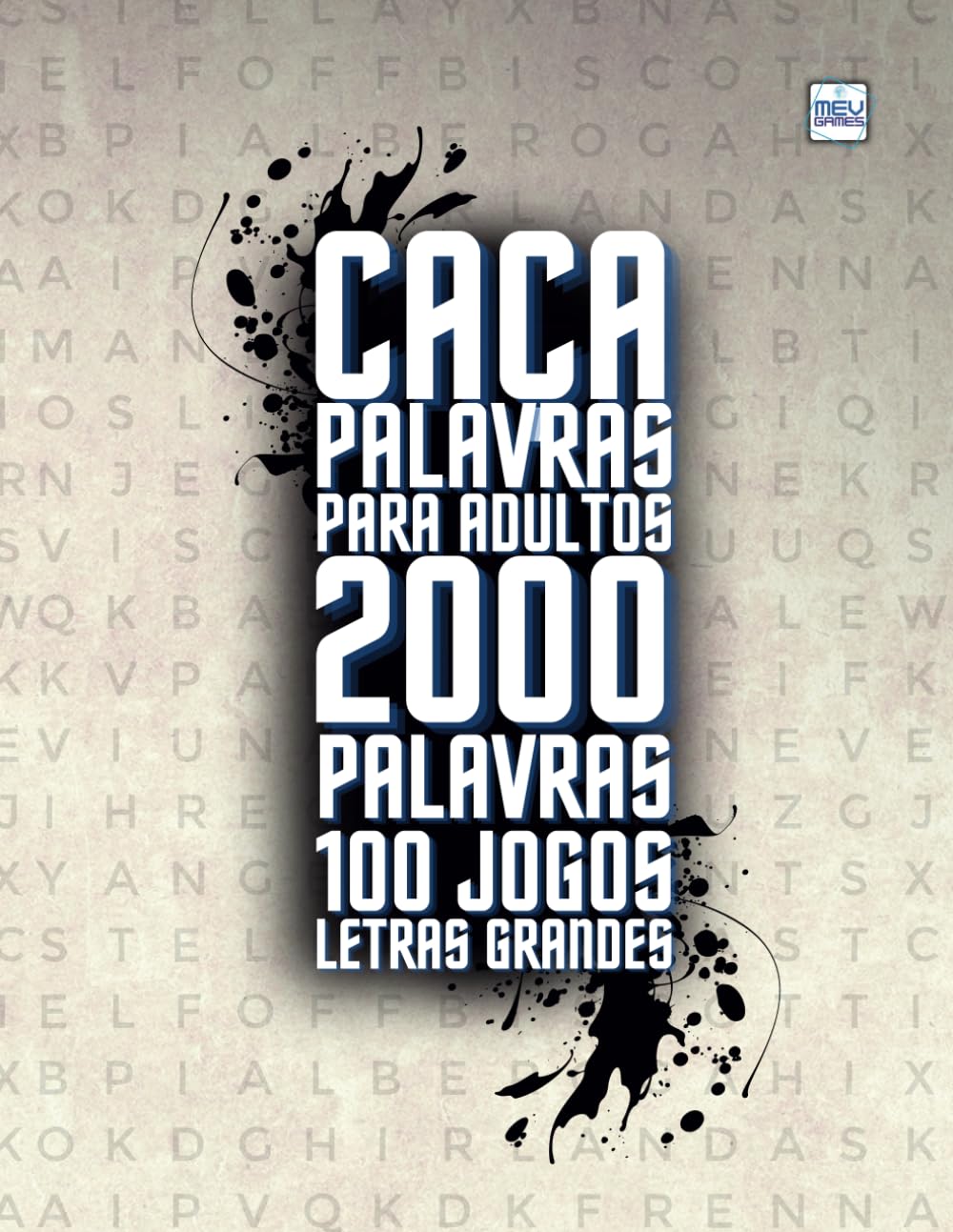 Caça Palavras Para Adultos: Portuguese Word Search For Adults Large Print – Letras Grandes | Livro em português com 100 Jogos & + de 2000 palavras | ... e Viagens | MEV Games (Portuguese Edition)