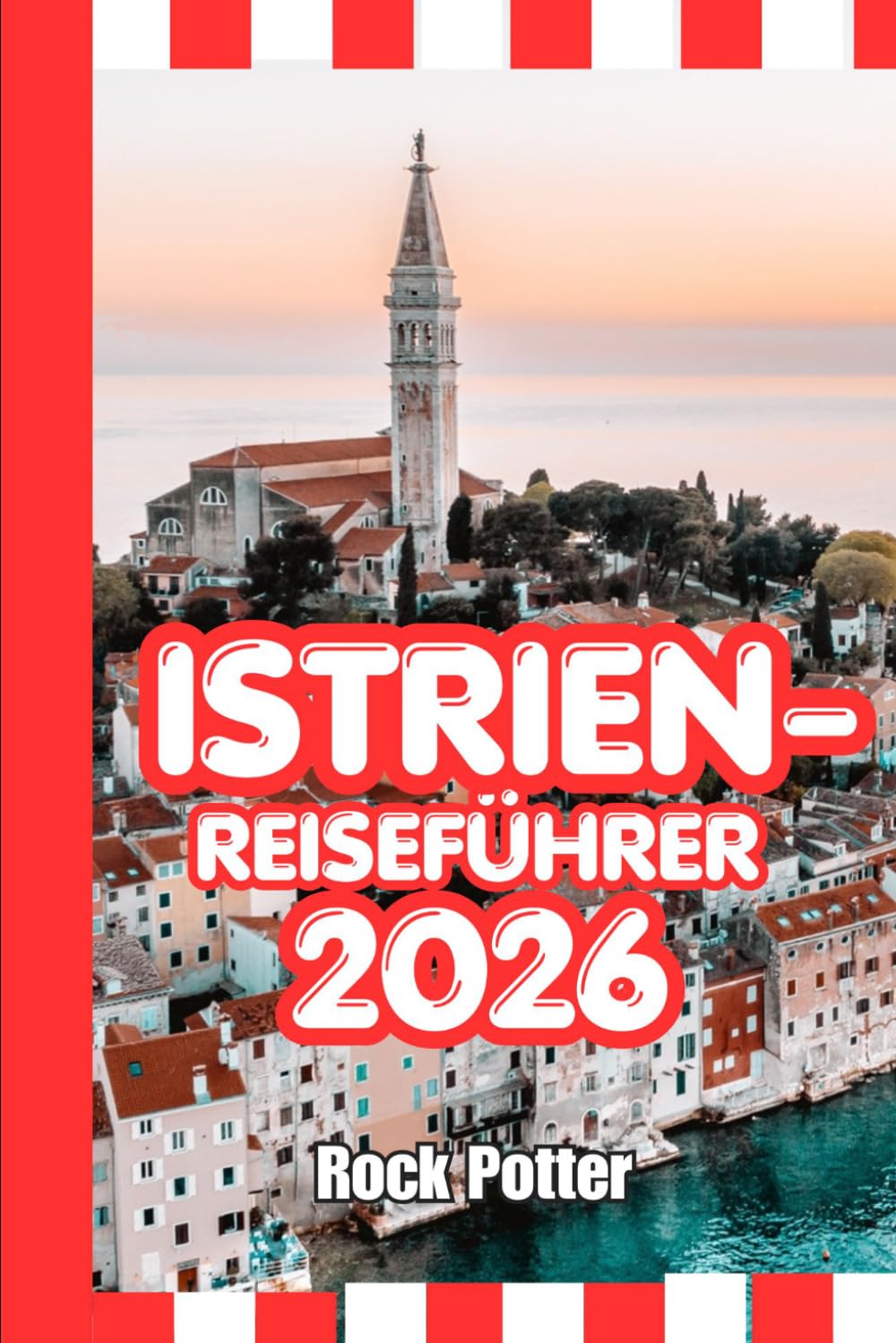 ler totalmente ISTRIEN-REISEFÜHRER: Istrien-Reiseführer 2026: Küstenstädte, Bergdörfer, Weinstraßen, Geheimtipps und praktische Routenvorschläge zur Erkundung der kroatischen Adria-Halbinsel (German Edition)