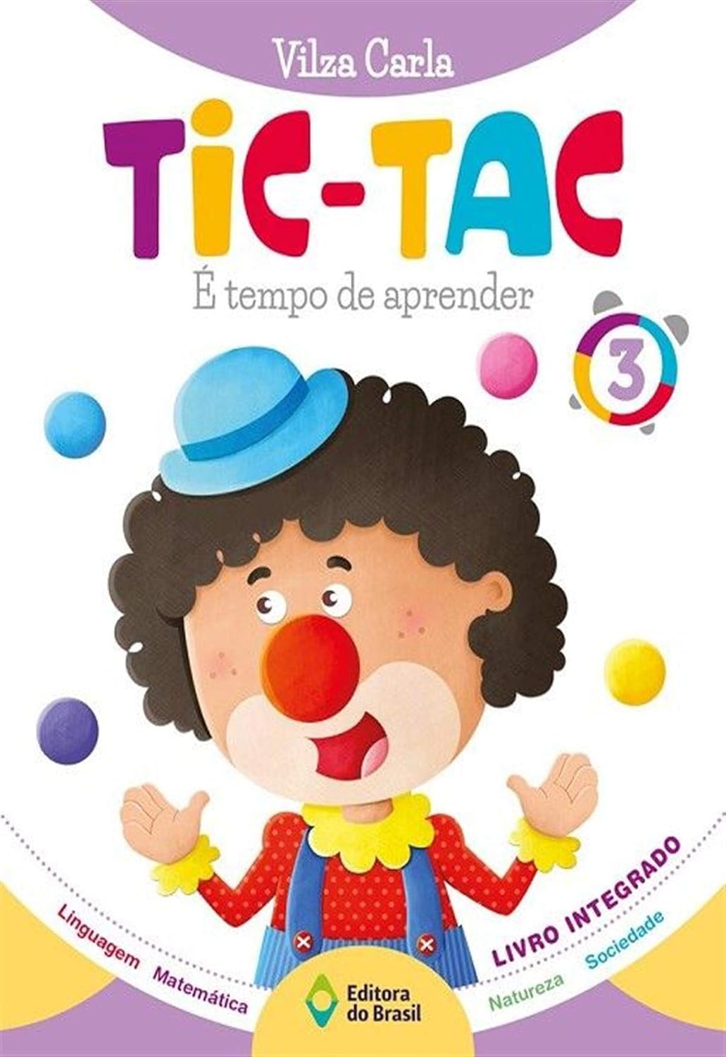 Tic-Tac. Tempo de Aprender - Volume 3 baixar o livro de graça