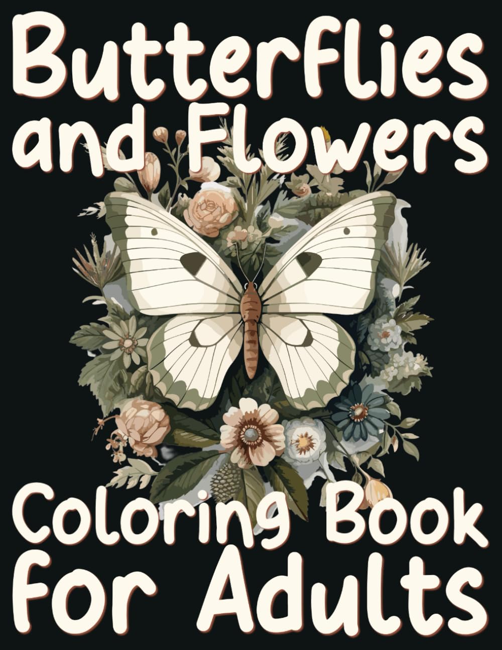 Butterflies and Flowers Coloring Book for Adults: A Relaxing Coloring Journey with Beautiful Designs and Motivational Quotes to Bring You Peace and Stress Relief baixar livro de graça