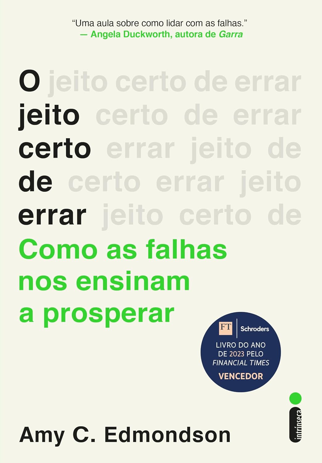 O jeito certo de errar: Como as falhas nos ensinam a prosperar baixar livro de graça