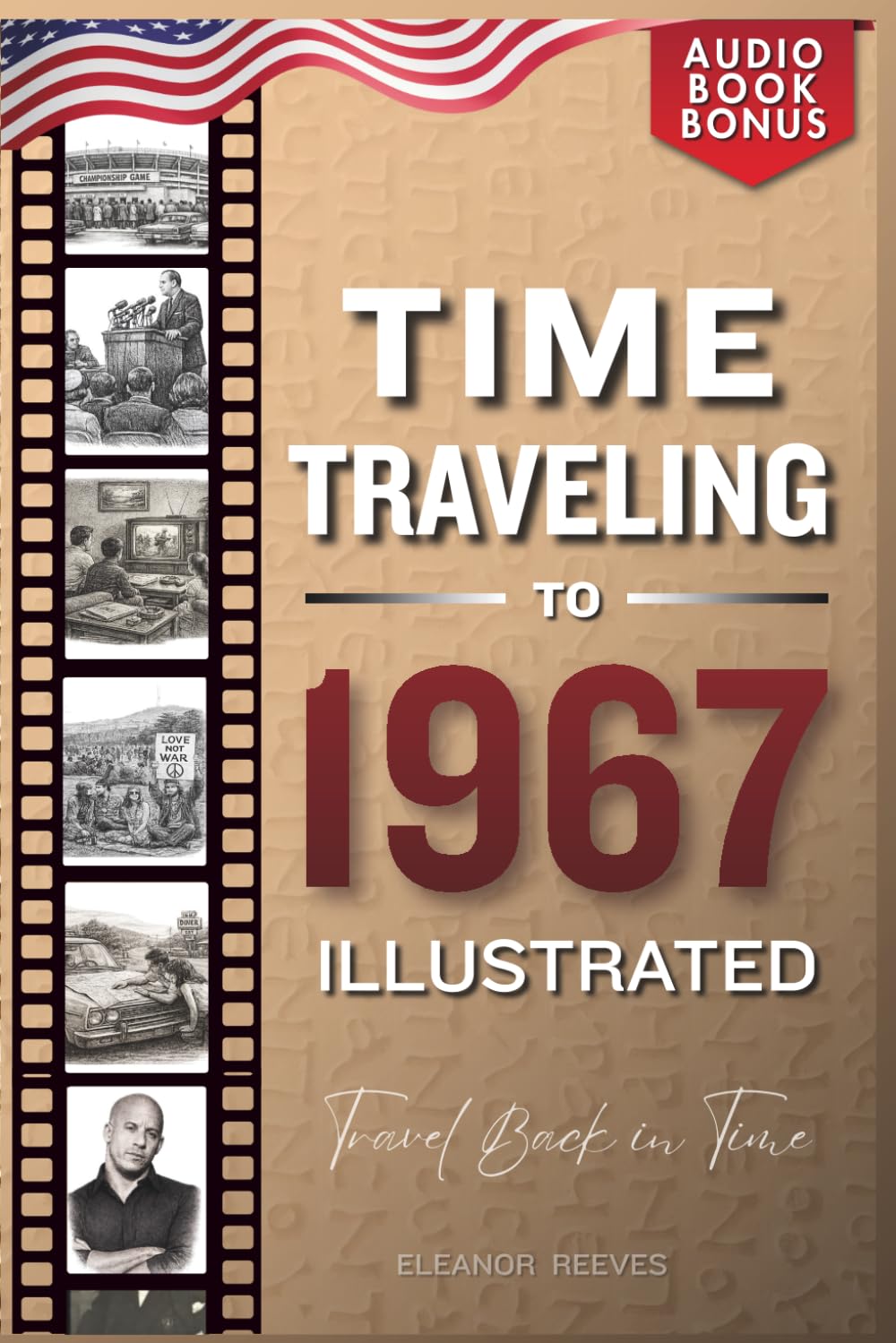 TIME TRAVELING TO 1967 ILLUSTRATED baixar livro de graça