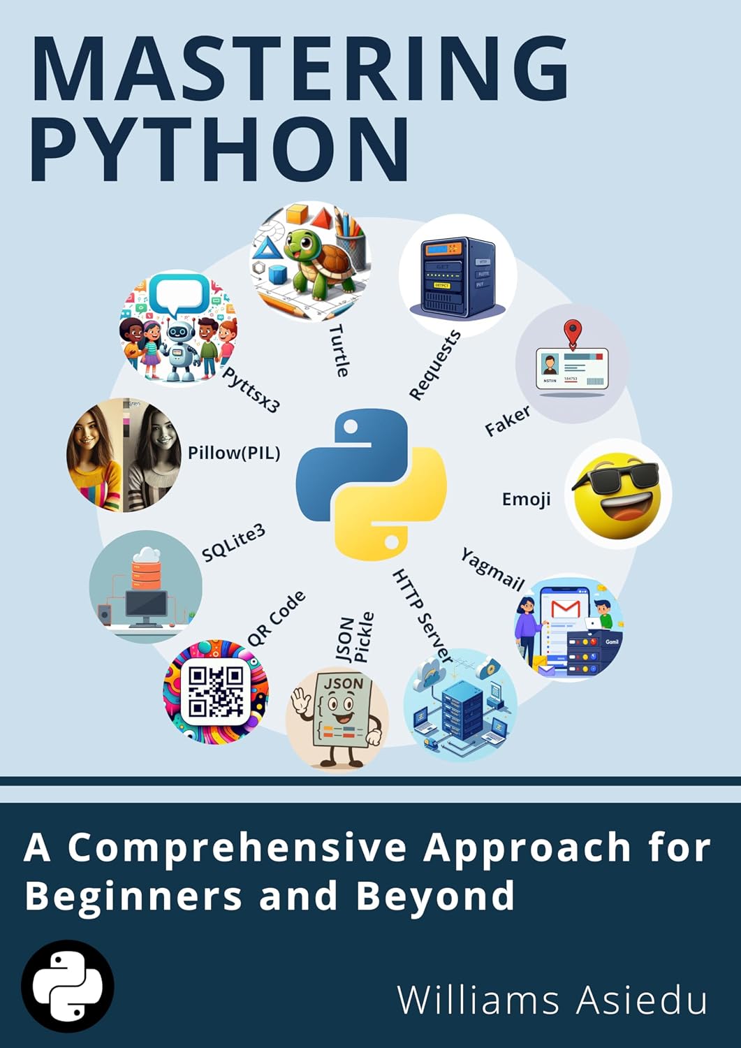 Mastering Python: A Comprehensive Approach for Beginners and Beyond (English Edition)