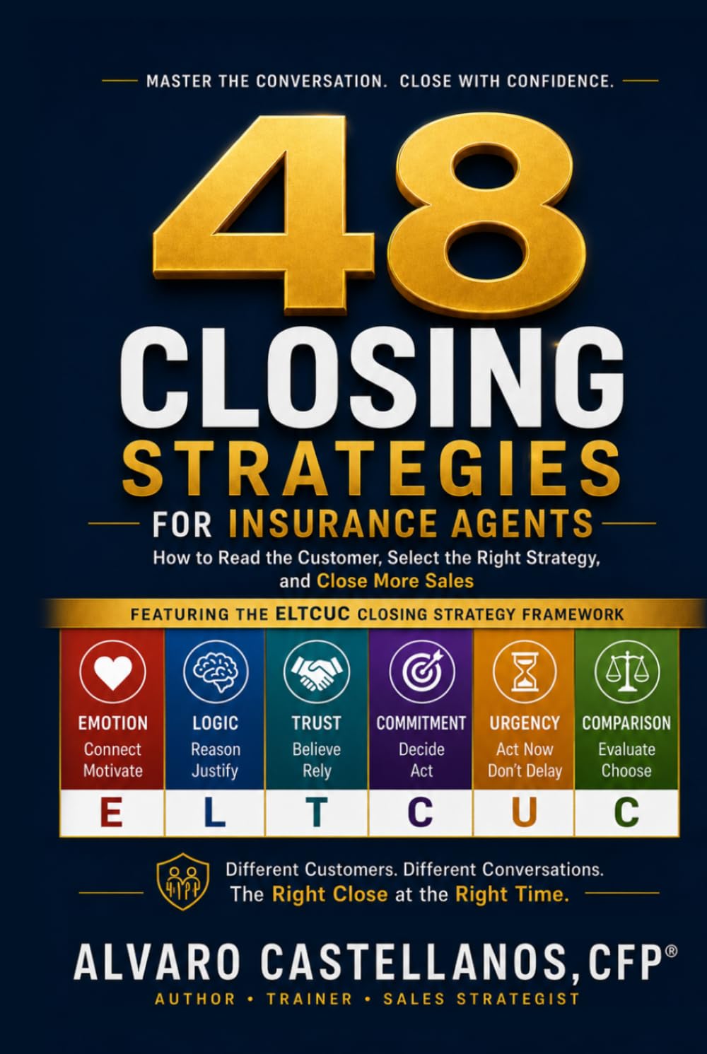 ler totalmente 48 Closing Strategies for Insurance Agents: How to Read the Customer, Select the Right Strategy, and Close More Sales