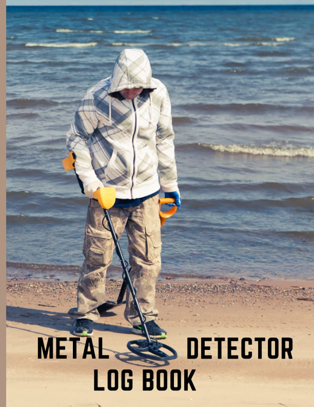 capítulo por capítulo baixar Metal Detector Log Book: A 8.5 x 11, 120 Pages Metal Detector Notebook for Metal Detectors Detectorists Item Finders Men Women Boys Girls Kids Teens... for Hobby or Work (Metal Detector Gifts)