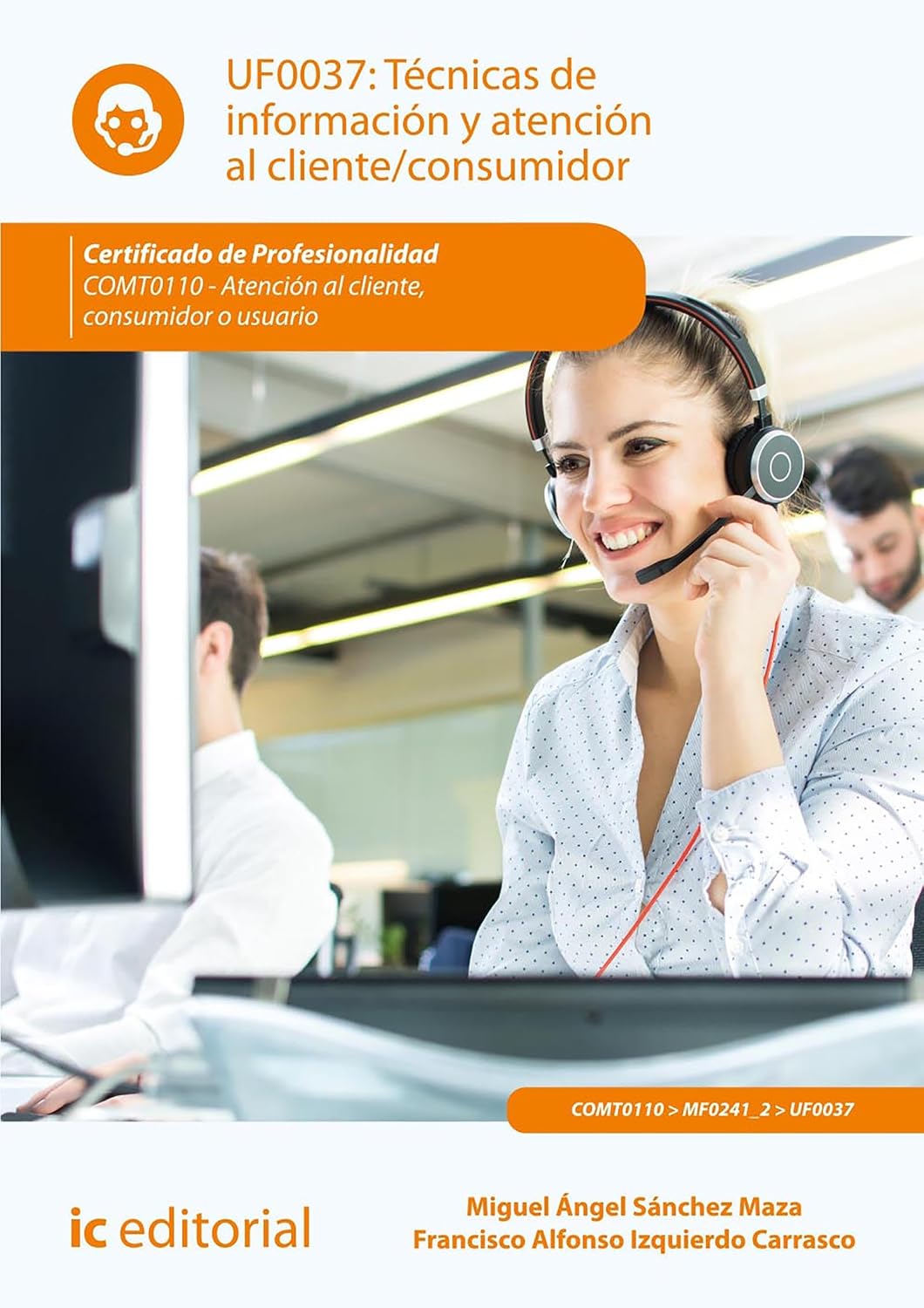 Técnicas de información y atención al cliente/consumidor. COMT0110 (Spanish Edition) baixar o livro de graça