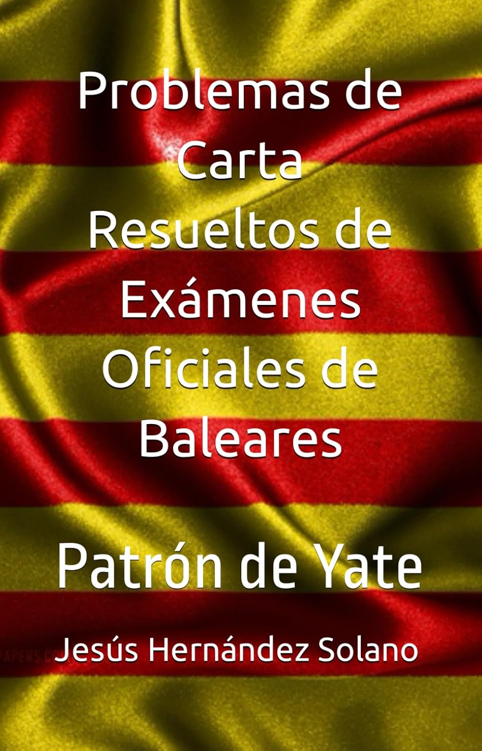 ler totalmente Problemas de Carta Resueltos de Exámenes Oficiales de Baleares: Patrón de Yate (Spanish Edition)