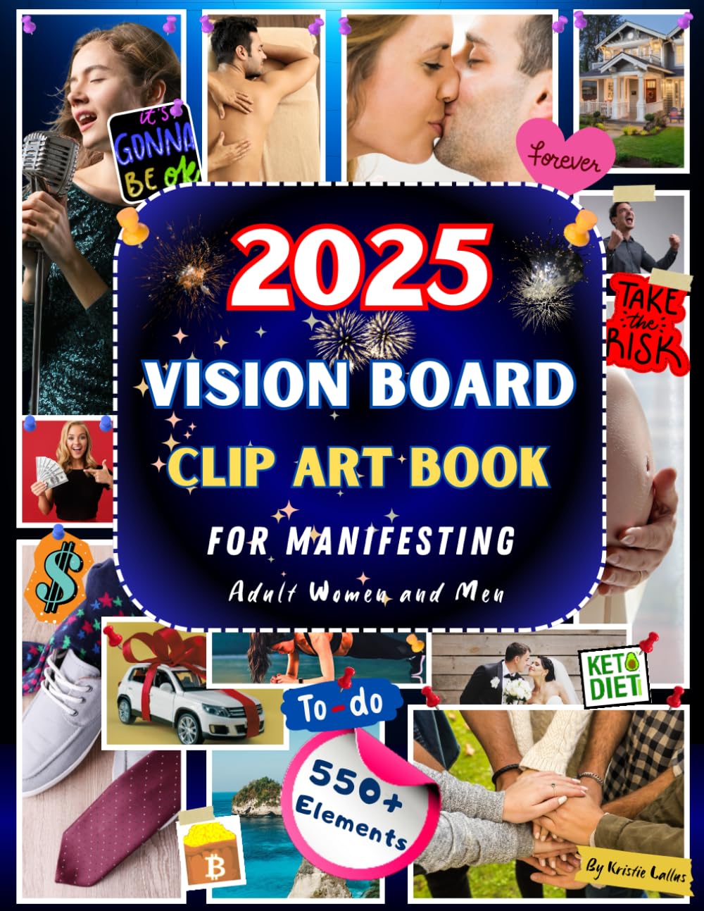 2025 Vision Board Clip Art Book For Manifesting: 550+ Cut-and-Paste Elements, for Adult Women and Men, Featuring Inspiring Words, Phrases, Images, and... to Manifest the Perfect Life in the New Year baixar livro de graça
