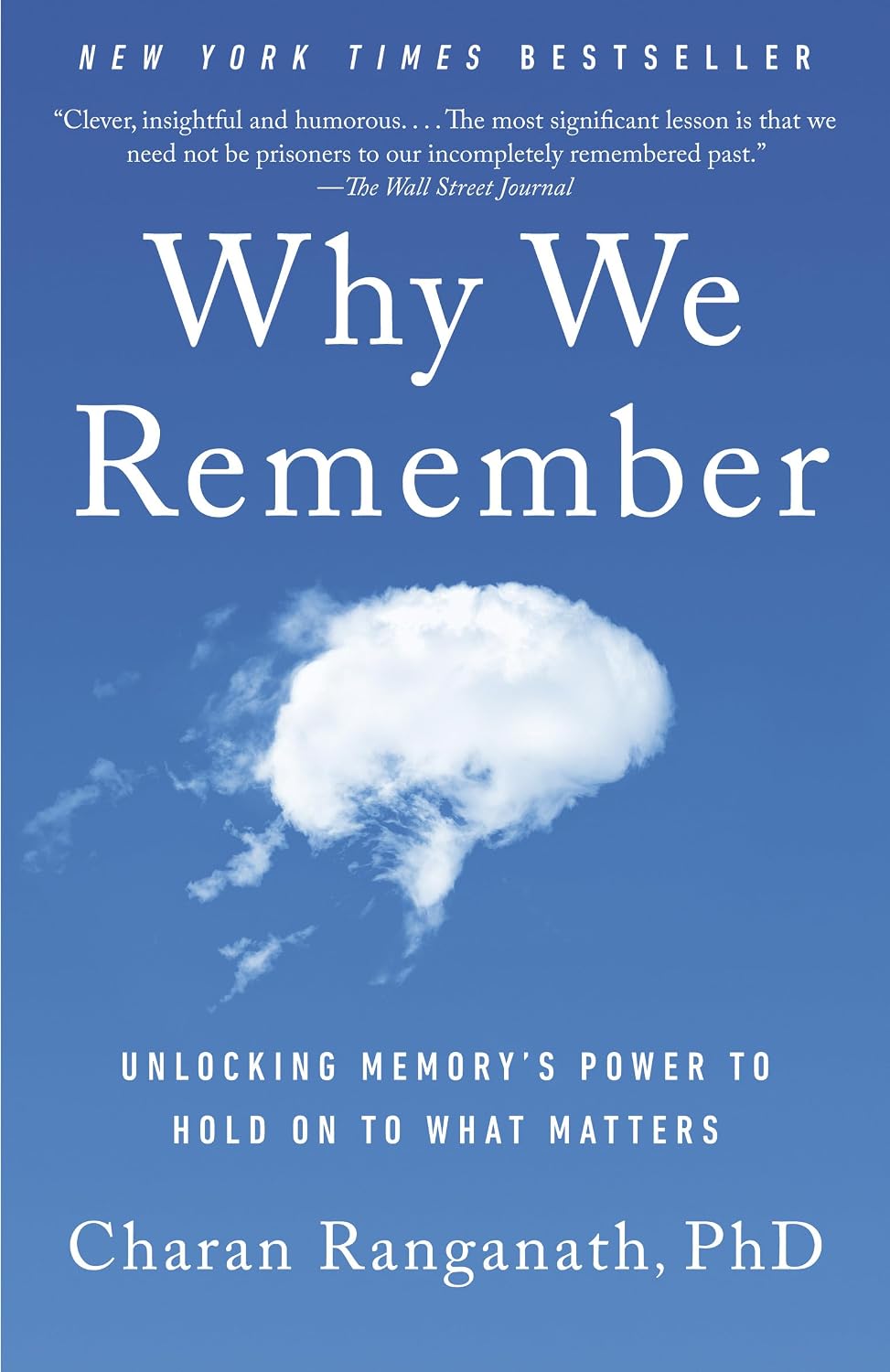 ler totalmente Why We Remember: Unlocking Memory's Power to Hold on to What Matters (English Edition)