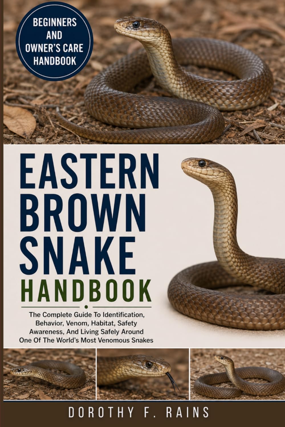 ler totalmente EASTERN BROWN SNAKE HANDBOOK: The Complete Guide To Identification, Behavior, Venom, Habitat, Safety Awareness, And Living Safely Around One Of The World’s Most Venomous Snakes
