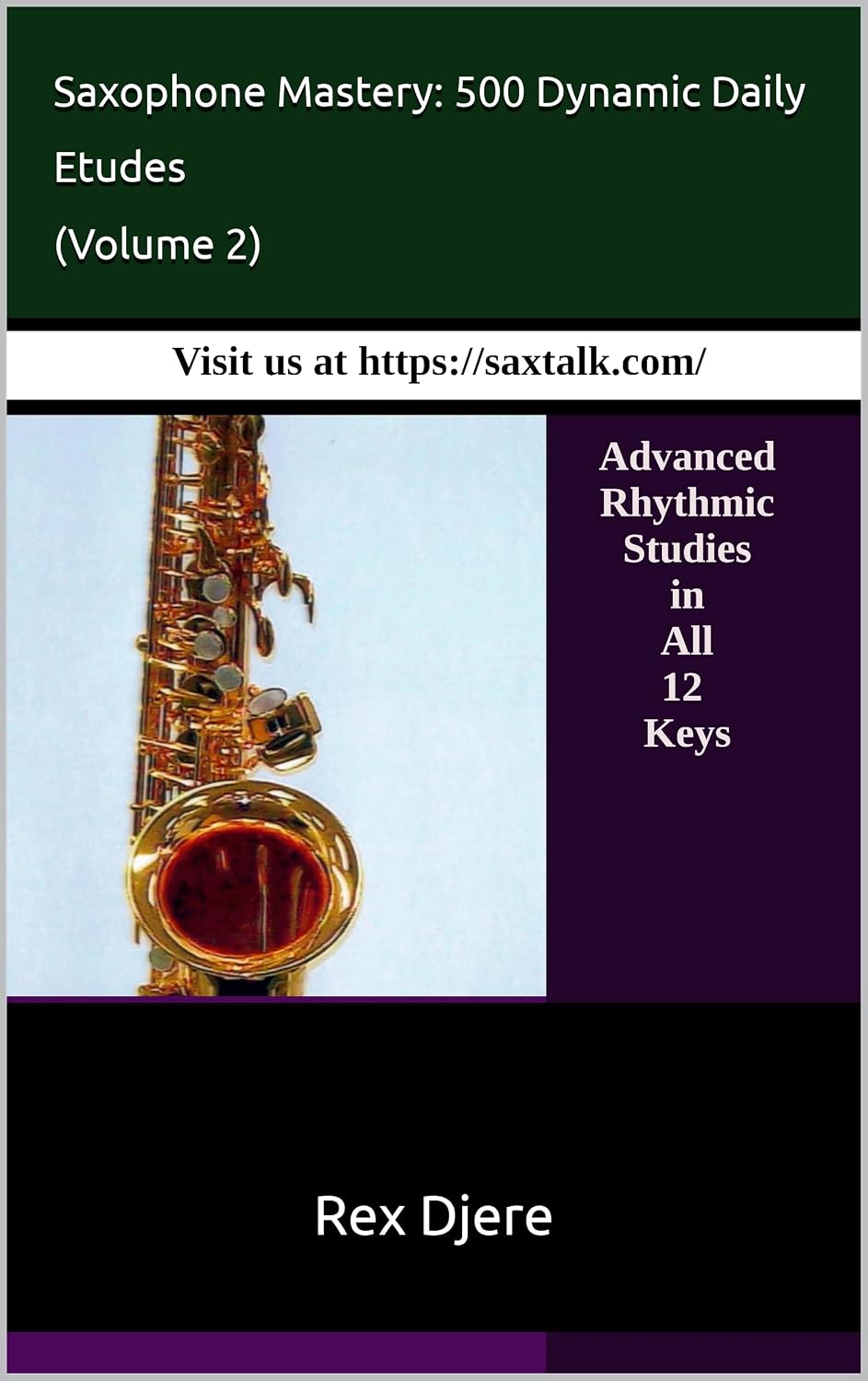 capítulo por capítulo baixar Saxophone Mastery: 500 Dynamic Daily Etudes (Volume 2): Advanced Rhythmic Studies (Saxtalk.com 500 Daily Saxophone Etudes) (English Edition)