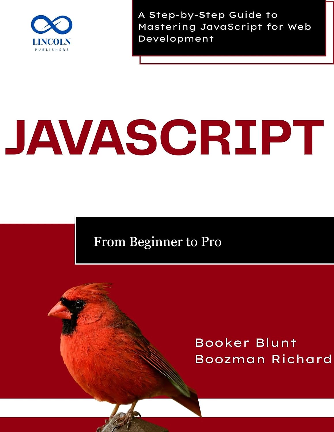 JavaScript: From Beginner to Pro: A Step-by-Step Guide to Mastering JavaScript for Web Development (English Edition) baixar livro de graça