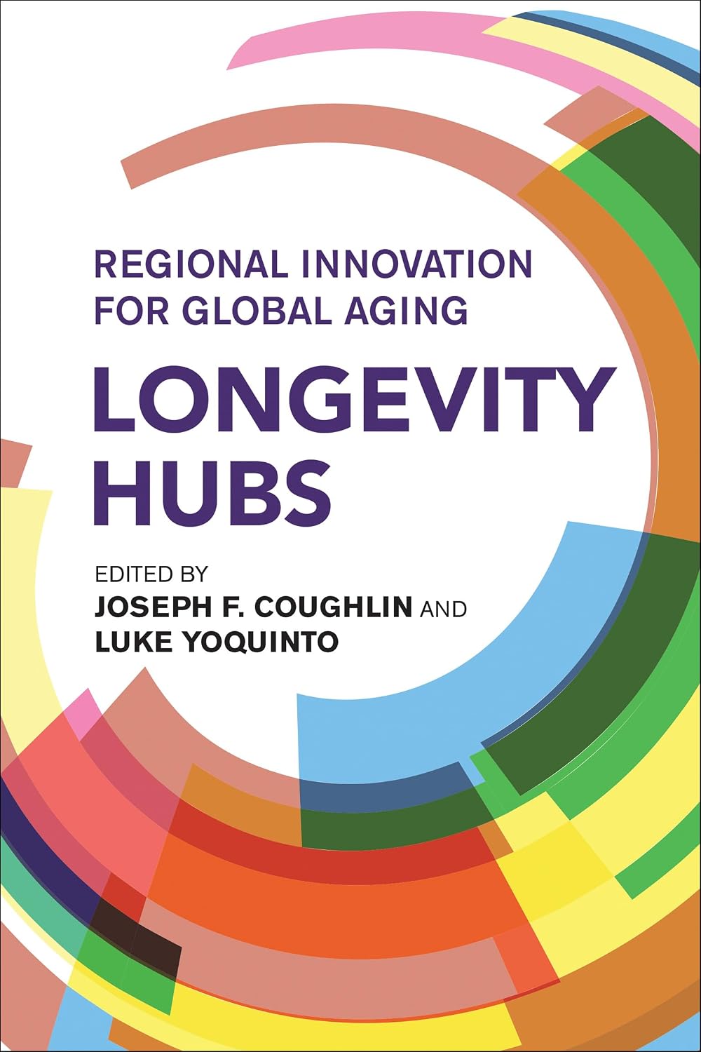 Longevity Hubs: Regional Innovation for Global Aging (English Edition) baixar o livro de graça